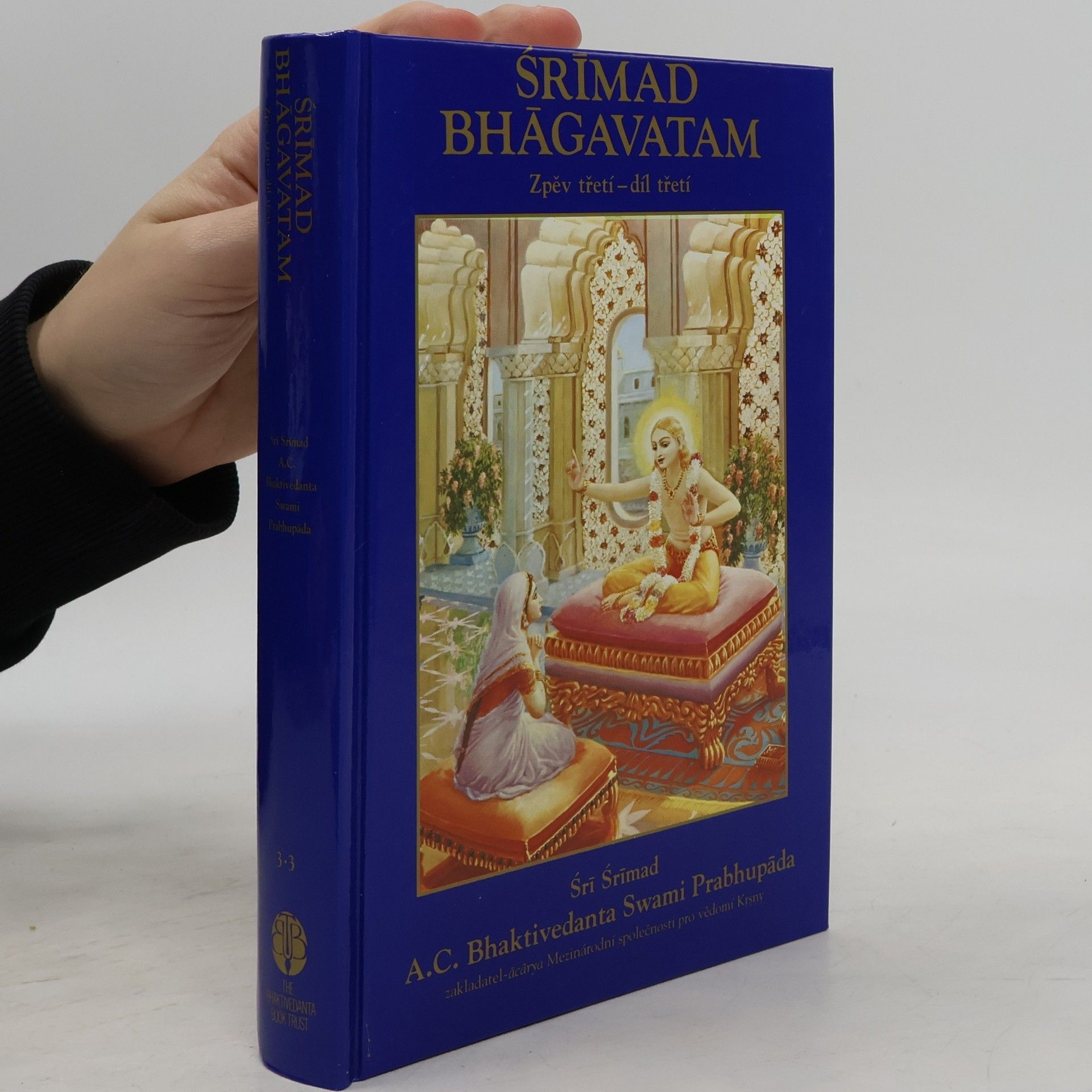 Šrí Šrímad A. Č. Bhaktivédanta Swami Prabhupáda Śrīmad Bhāgavatam. Zpěv třetí - díl třetí