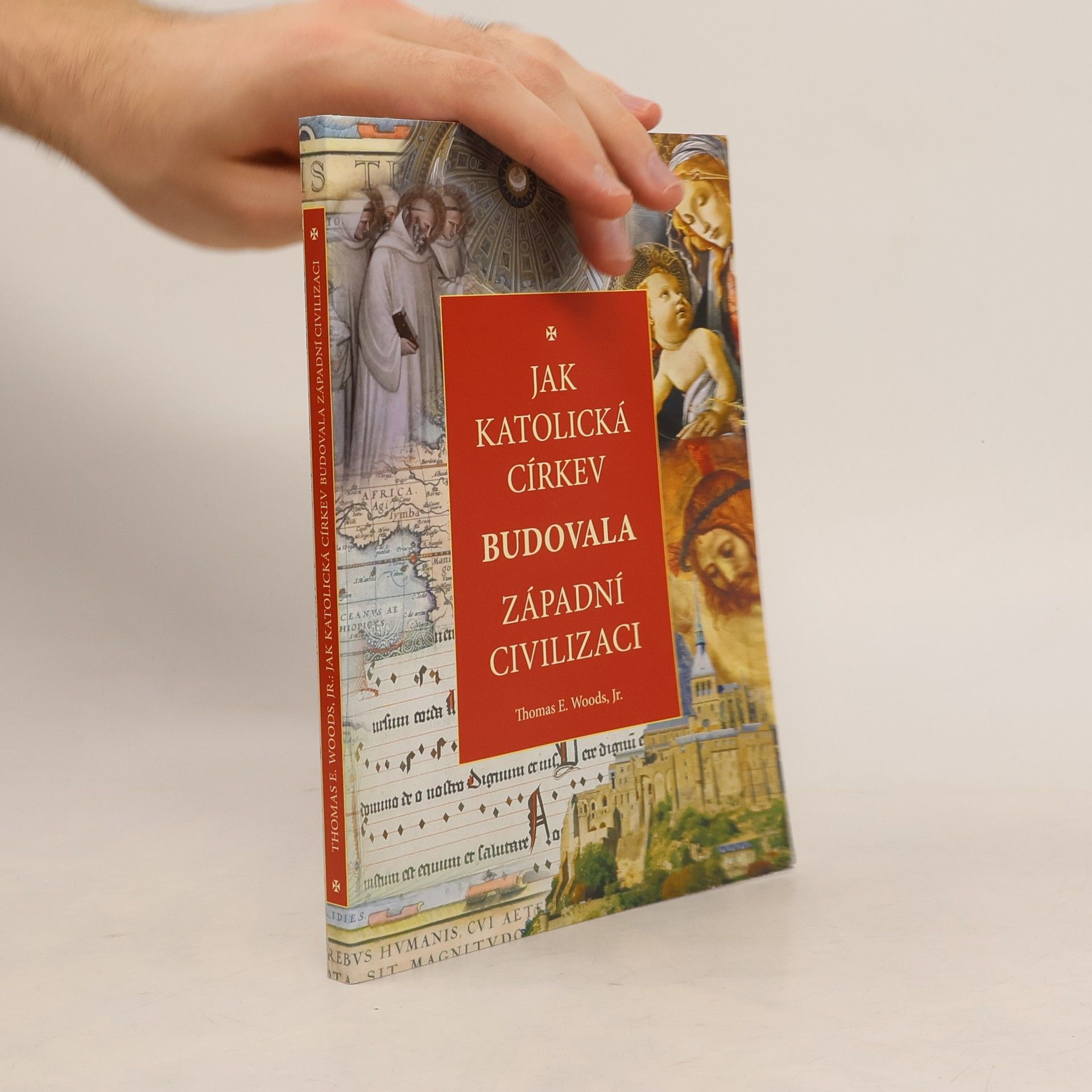 Thomas E. Woods Jak katolická církev budovala západní civilizaci