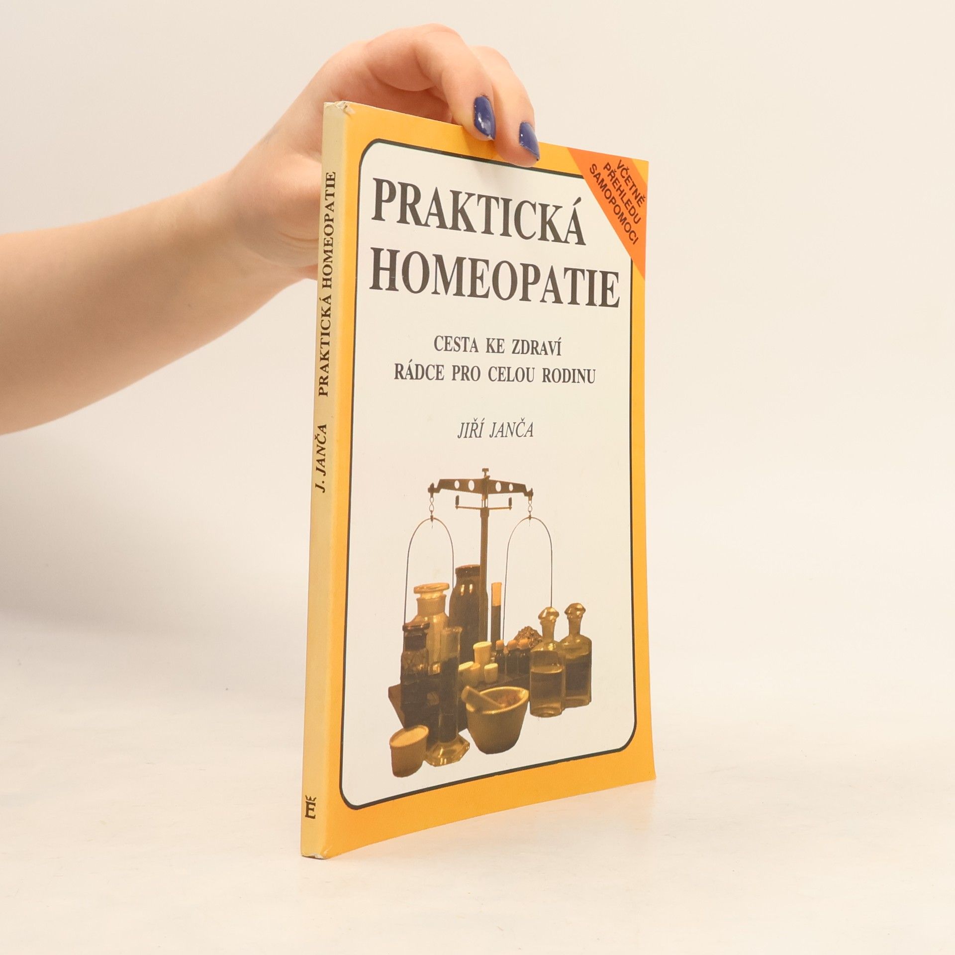 Jiří Janča Praktická homeopatie - cesta ke zdraví, rádce pro celou rodinu