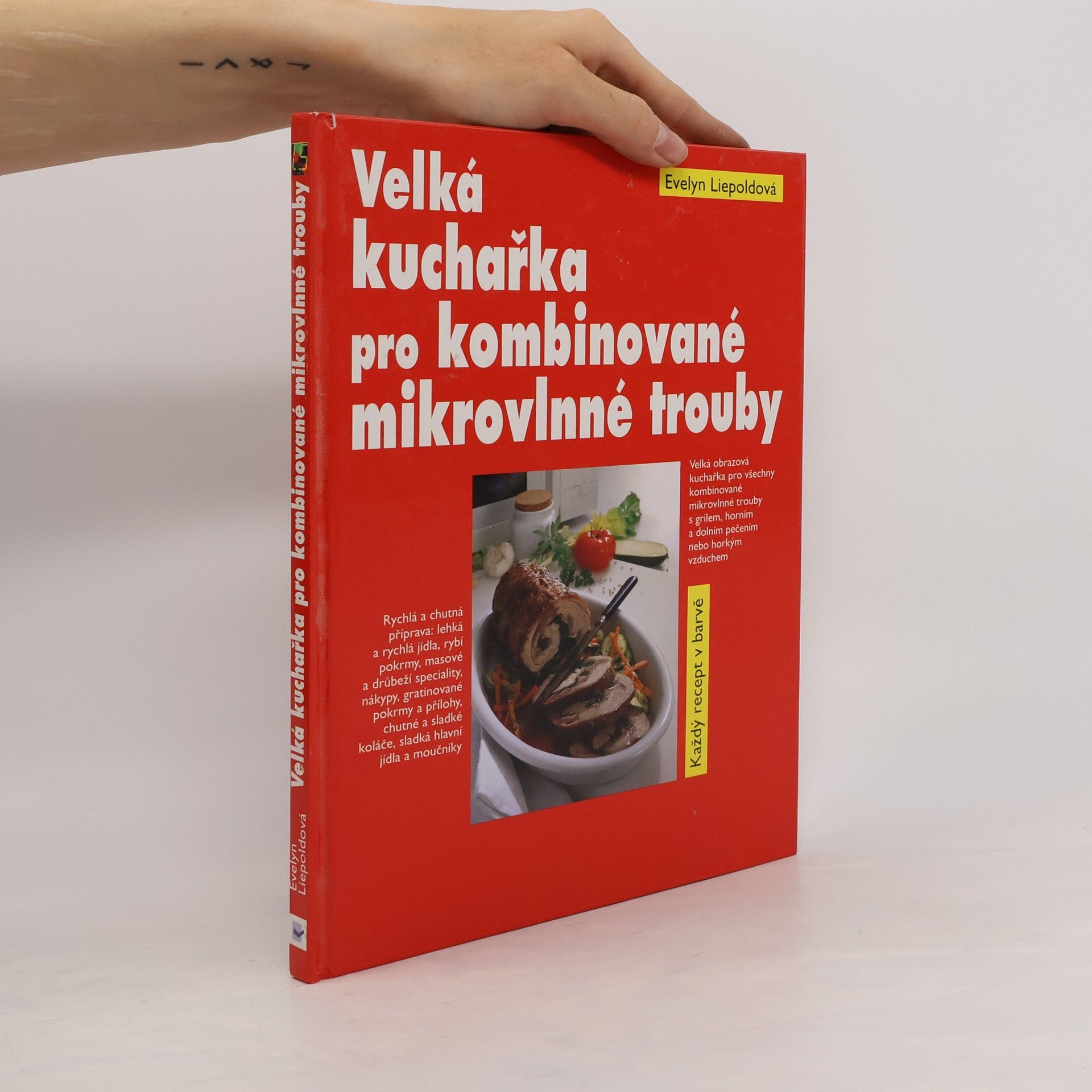 Evelyn Liepold Velká kuchařka pro kombinované mikrovlnné trouby