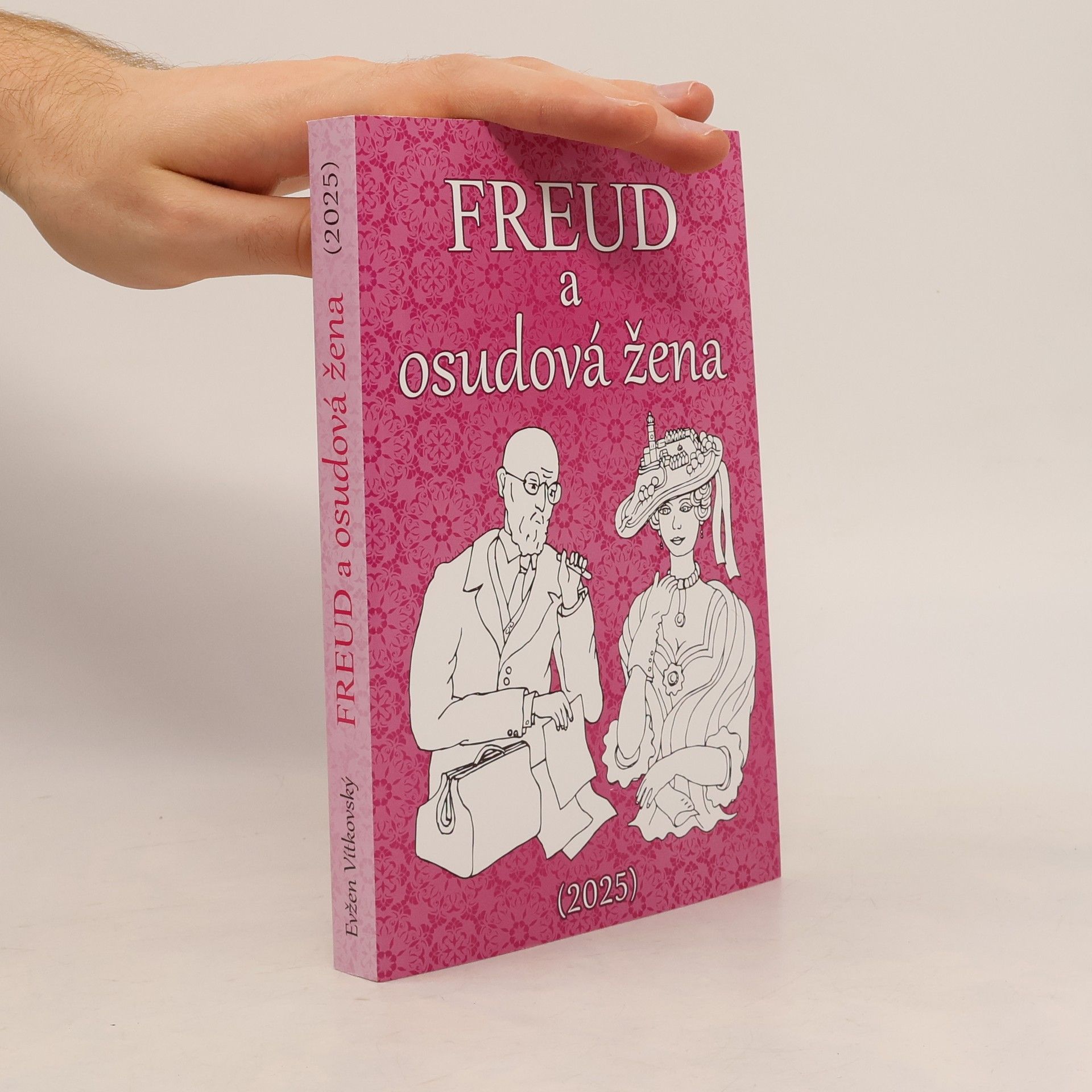 Evžen Vítkovský Freud a osudová žena