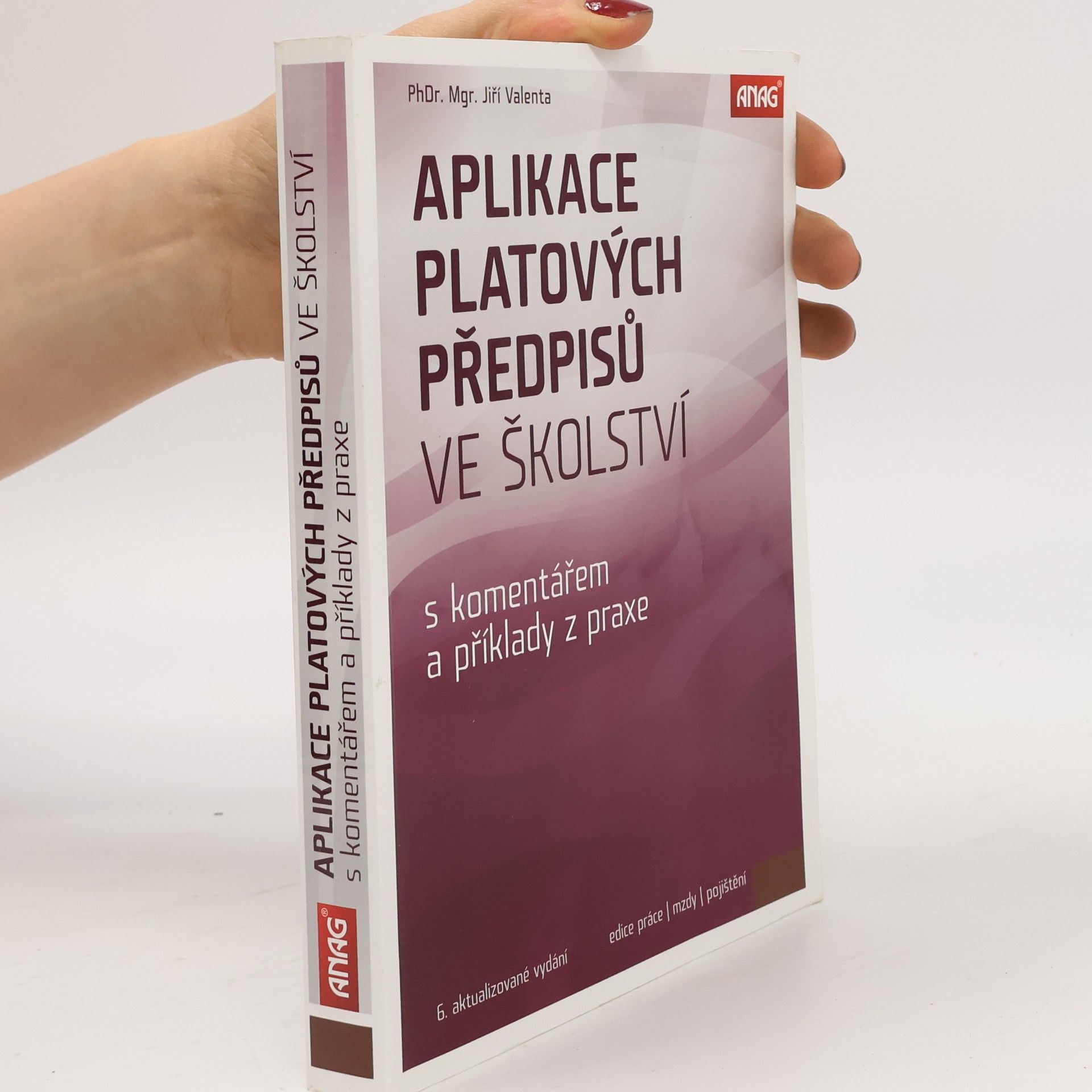 Aplikace platových předpisů ve školství 2016 s komentářem a příklady z praxe