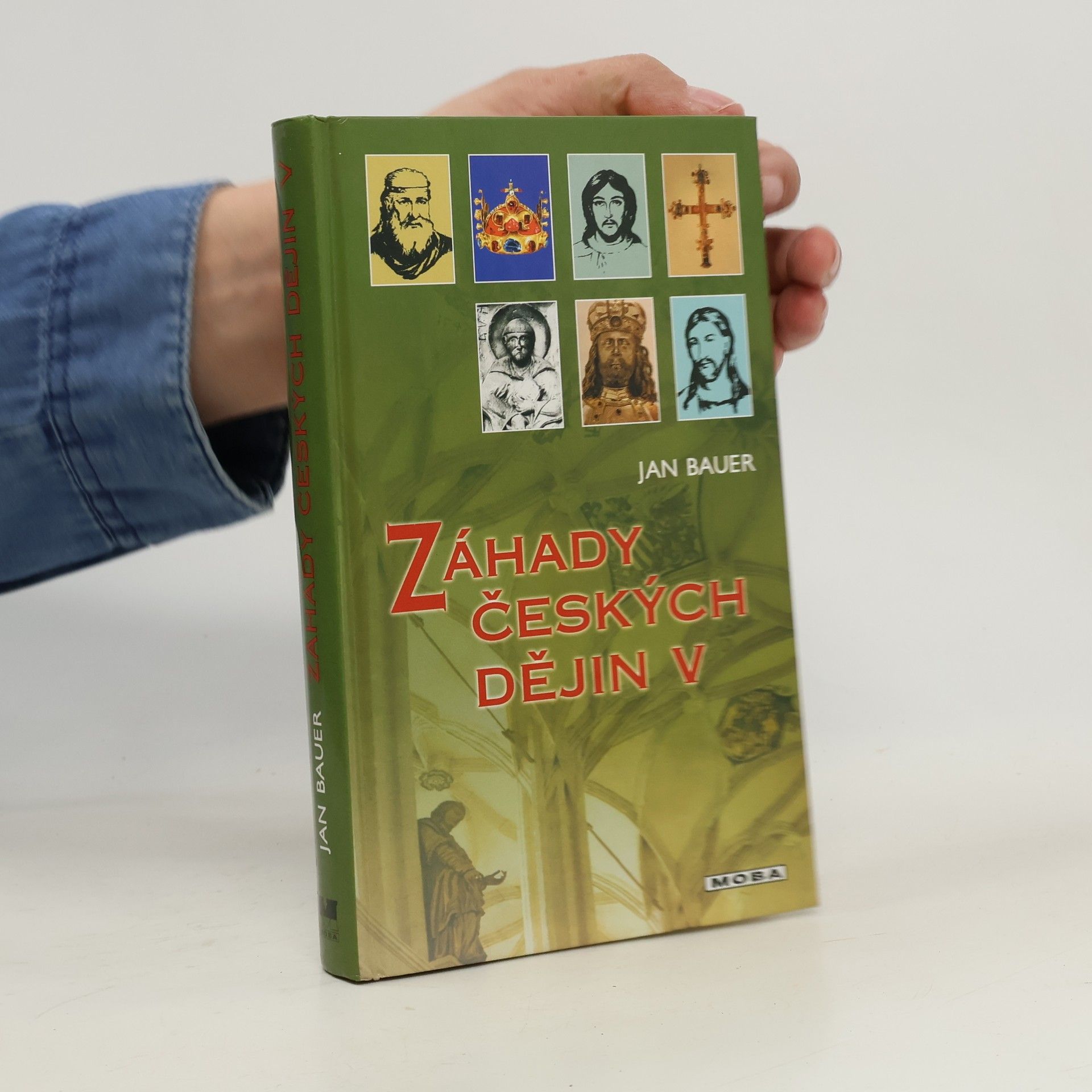 Jan Bauer Záhady českých dějin V