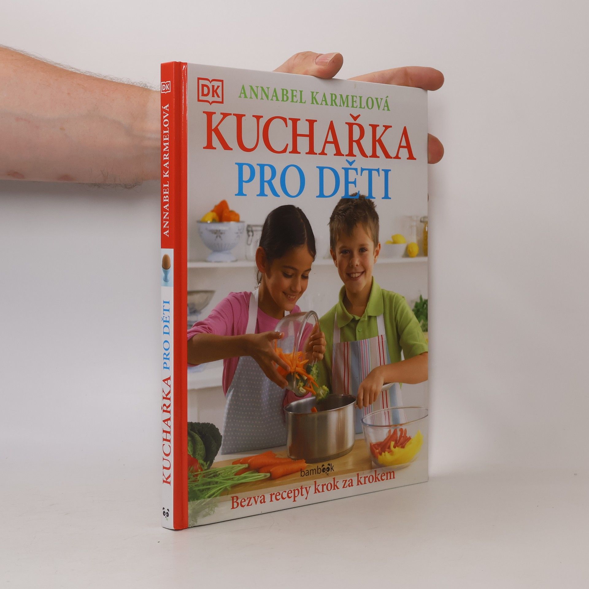 Kuchařka pro děti - Bezva recepty krok za krokem