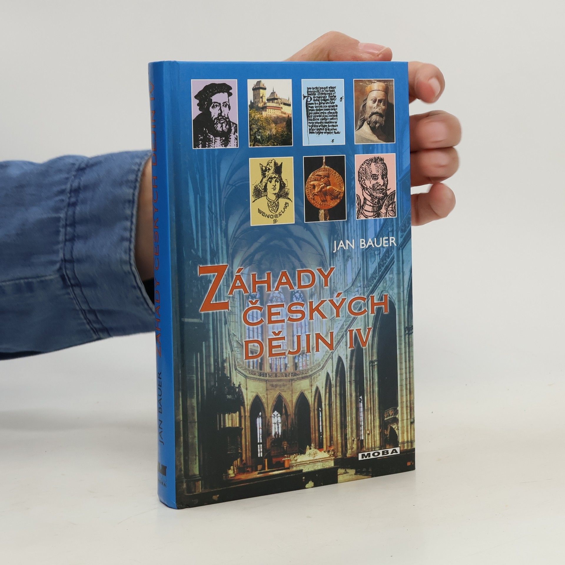Jan Bauer Záhady českých dějin IV