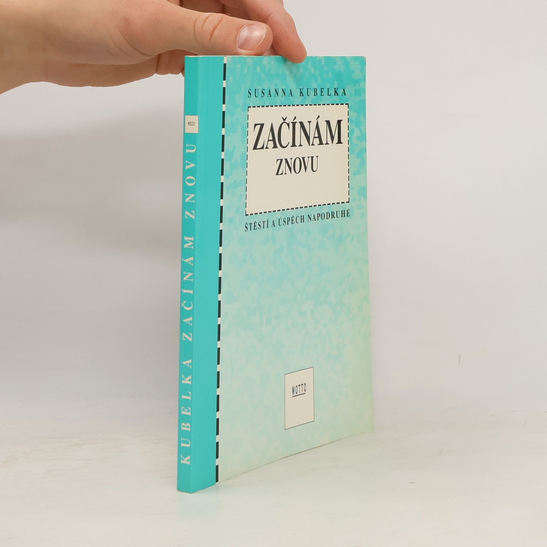Susanna Kubelka Začínám znovu