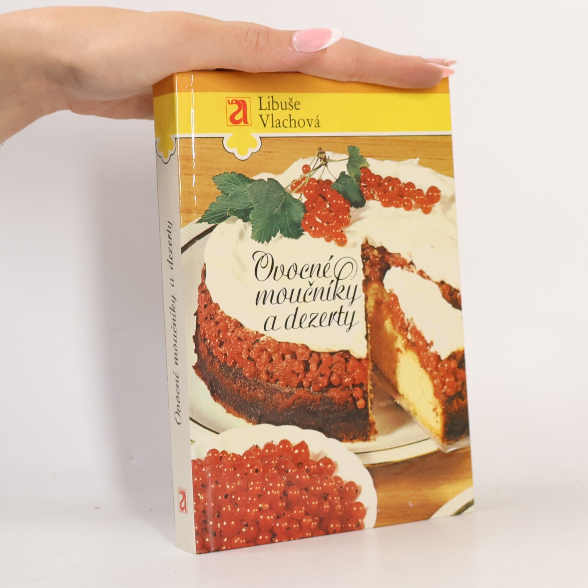 Libuše Vlachová Ovocné moučníky a dezerty