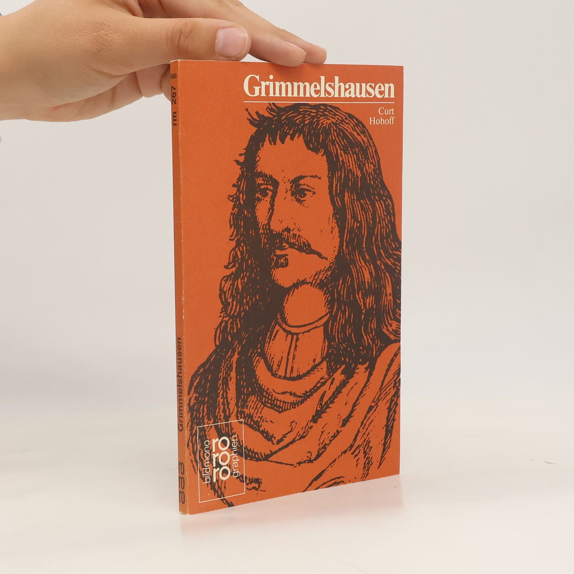 Curt Hohoff Johann Jacob Christoph von Grimmelshausen in Selbstzeugnissen und Bilddokumenten
