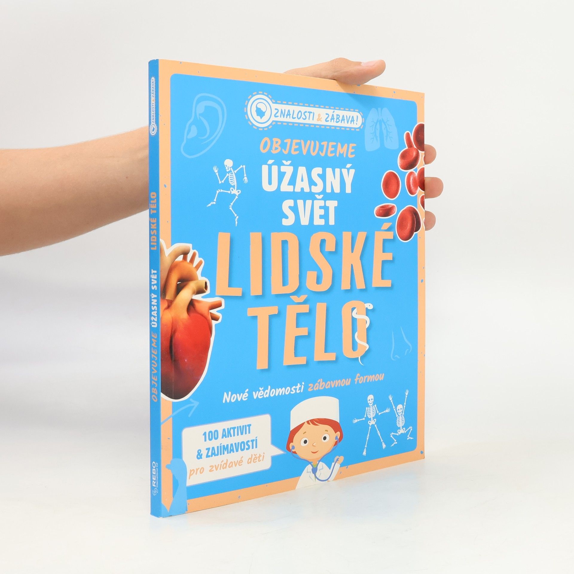 Renate Hagenouw Objevujeme úžasný svět: Lidské tělo