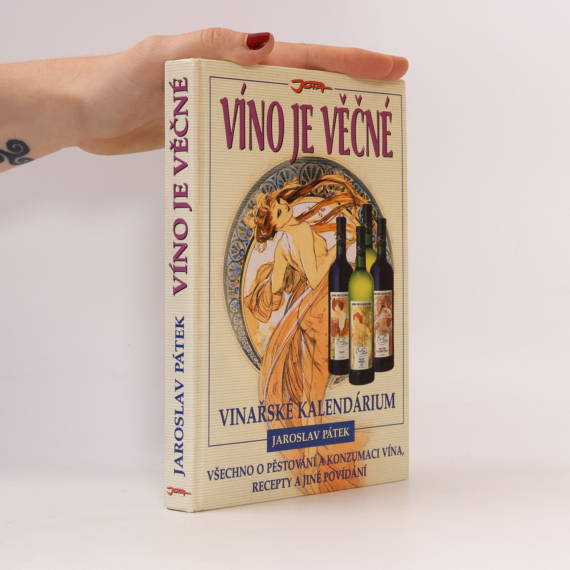 Jaroslav Pátek Víno je věčné : vinařské kalendárium