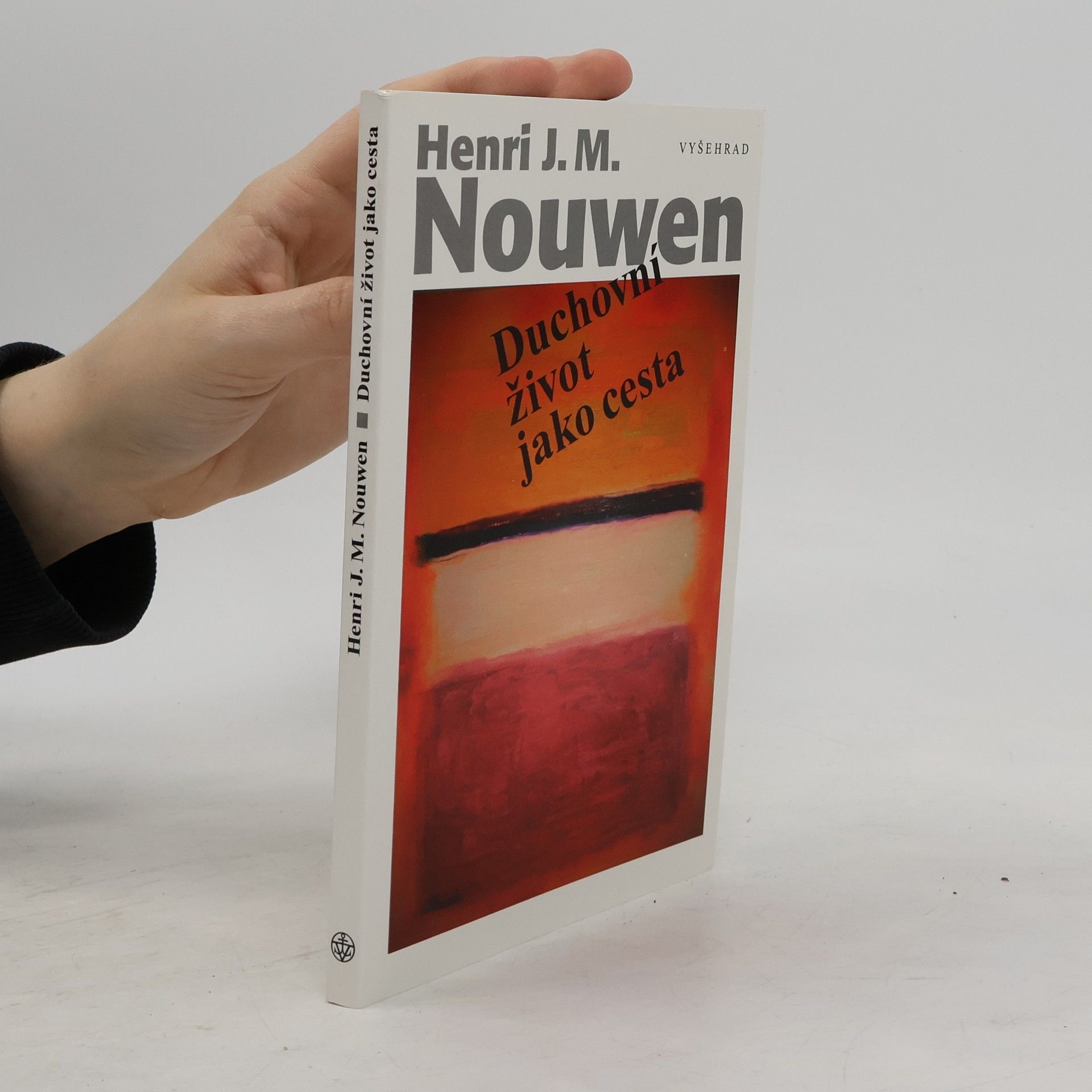 Henri Nouwen Duchovní život jako cesta