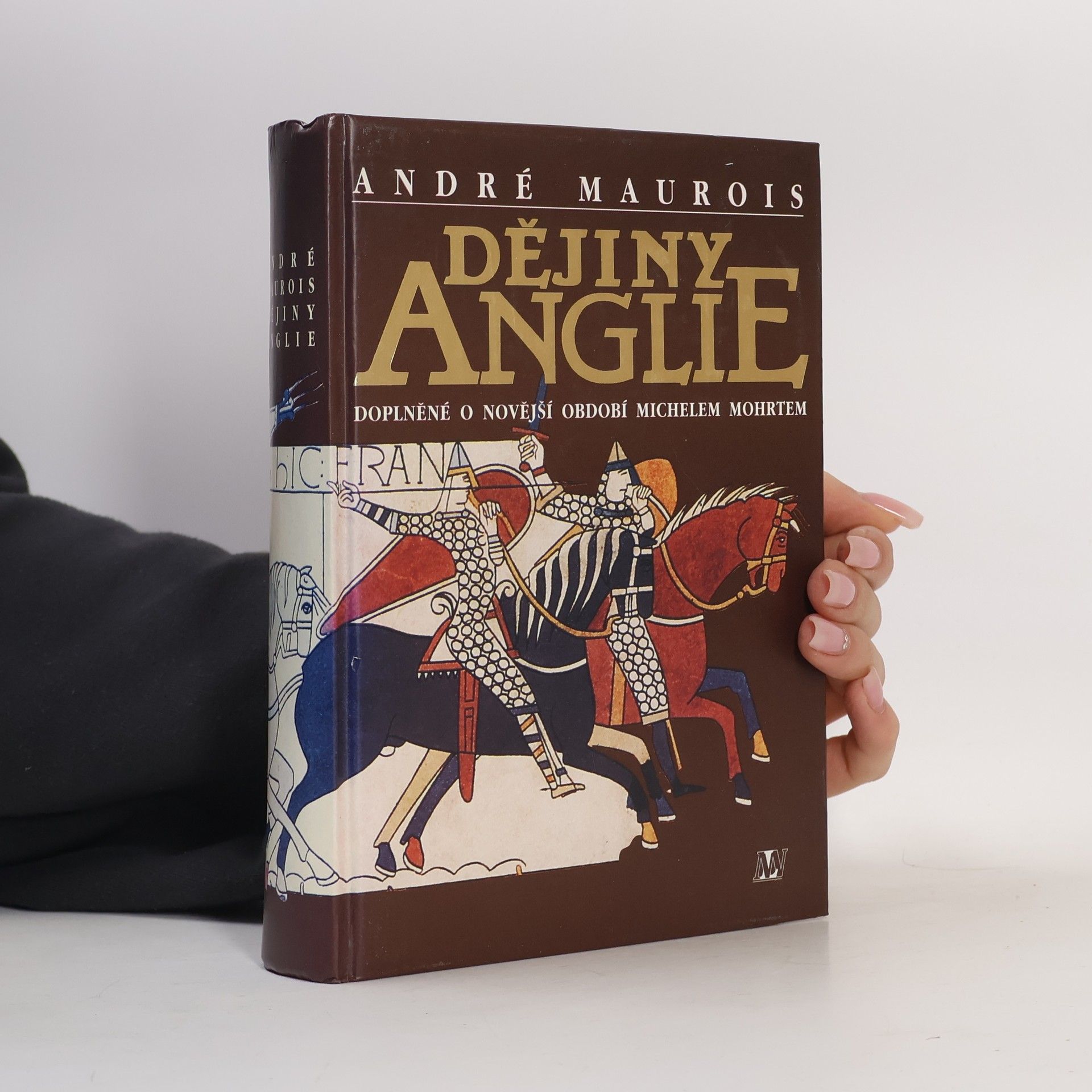 André Maurois Dějiny Anglie : doplněné o novější období Michelem Mohrtem
