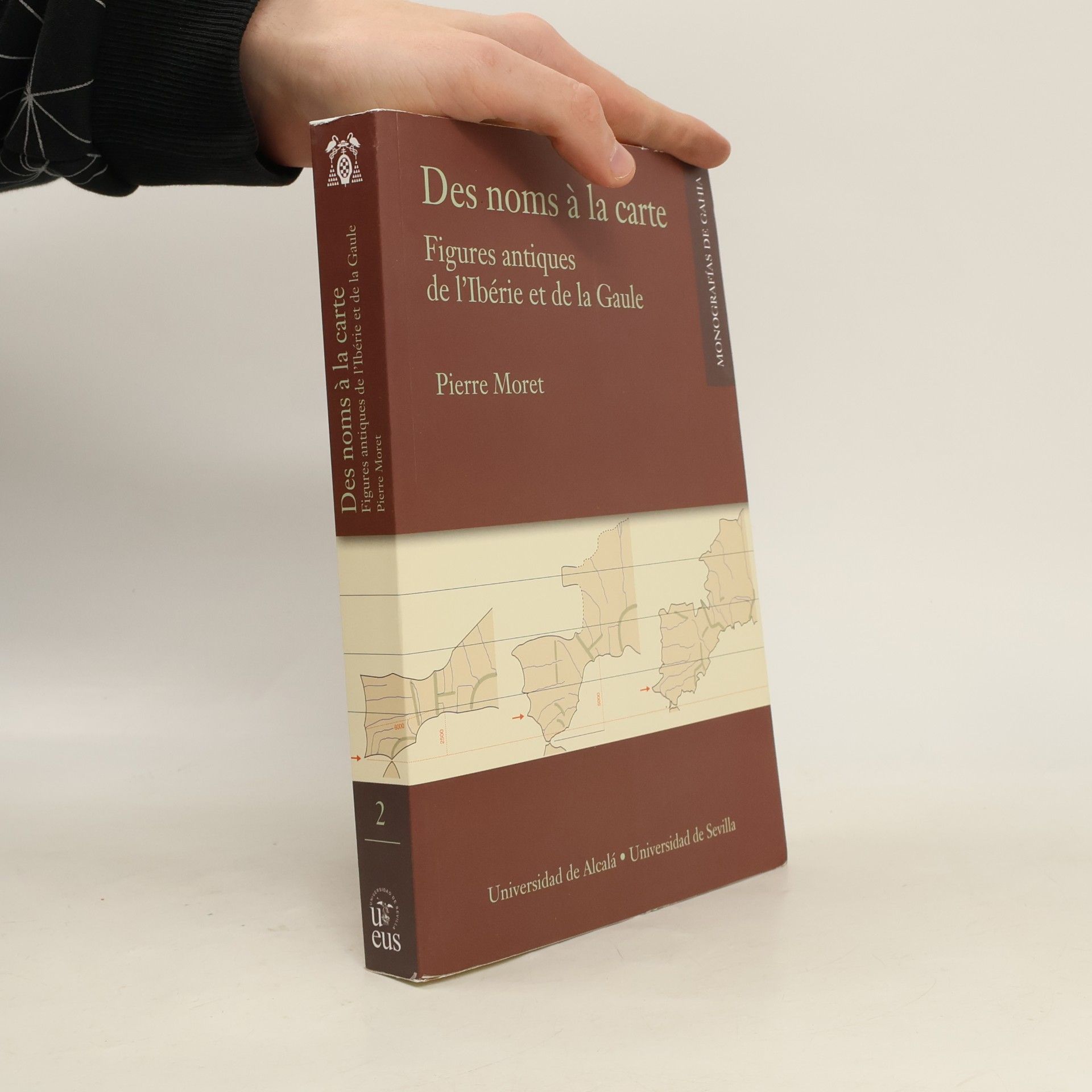 Monografías de Gahia - 2: Des noms à la carte. Figures antiques de l’Ibérie et de la Gaule