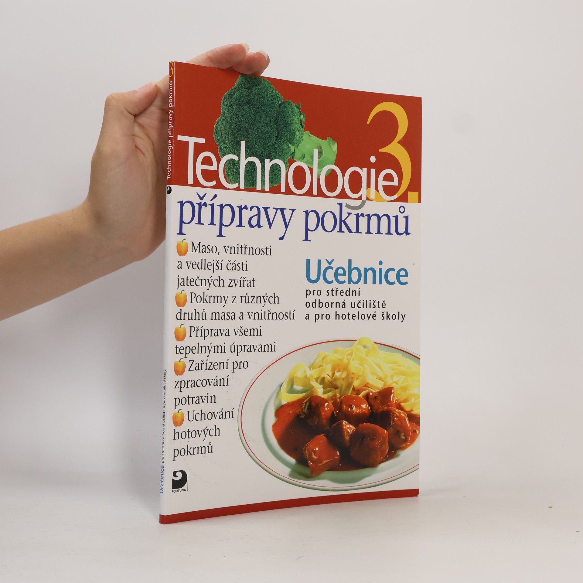 Hana Sedláčková Václav Kněz Technologie přípravy pokrmů 3. Učebnice pro střední odborná učiliště a pro hotelové školy