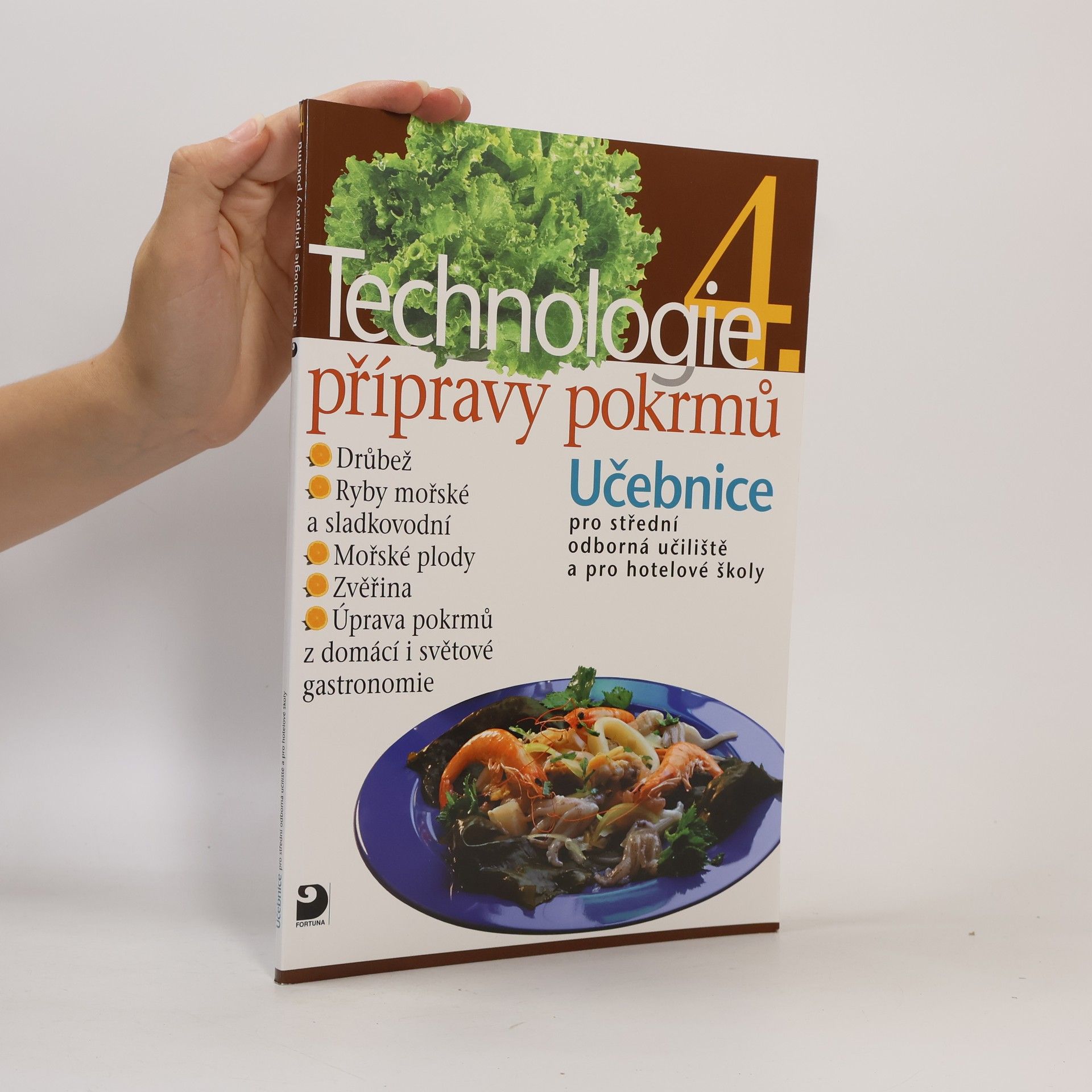Hana Sedláčková Václav Kněz Technologie přípravy pokrmů 4. Učebnice pro střední odborná učiliště a pro hotelové školy