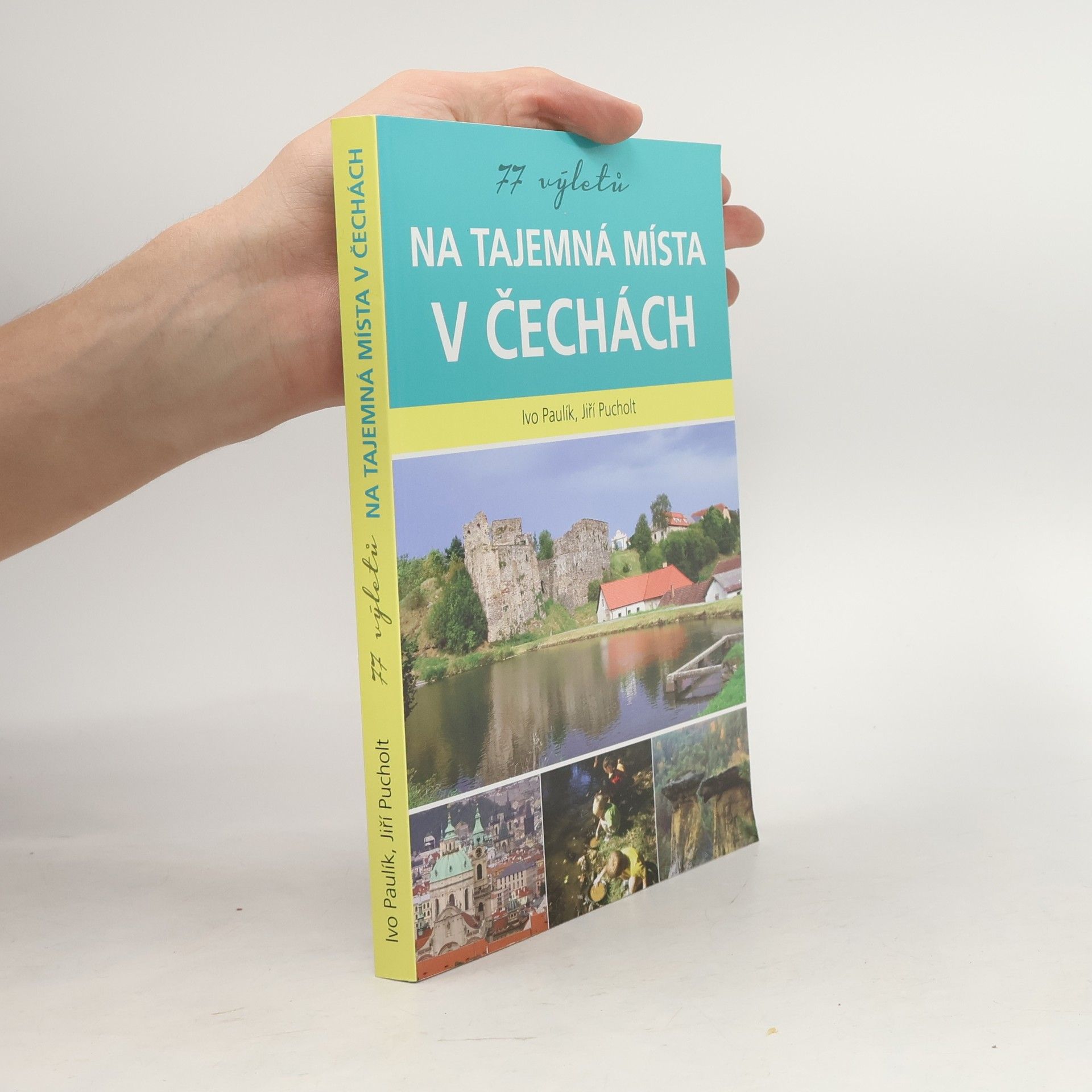 77 výletů na tajemná místa v Čechách