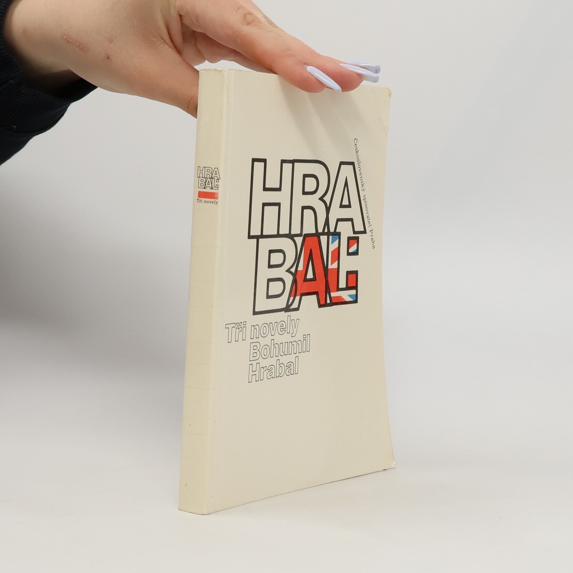Bohumil Hrabal Bohumil Hrabal. Tři novely