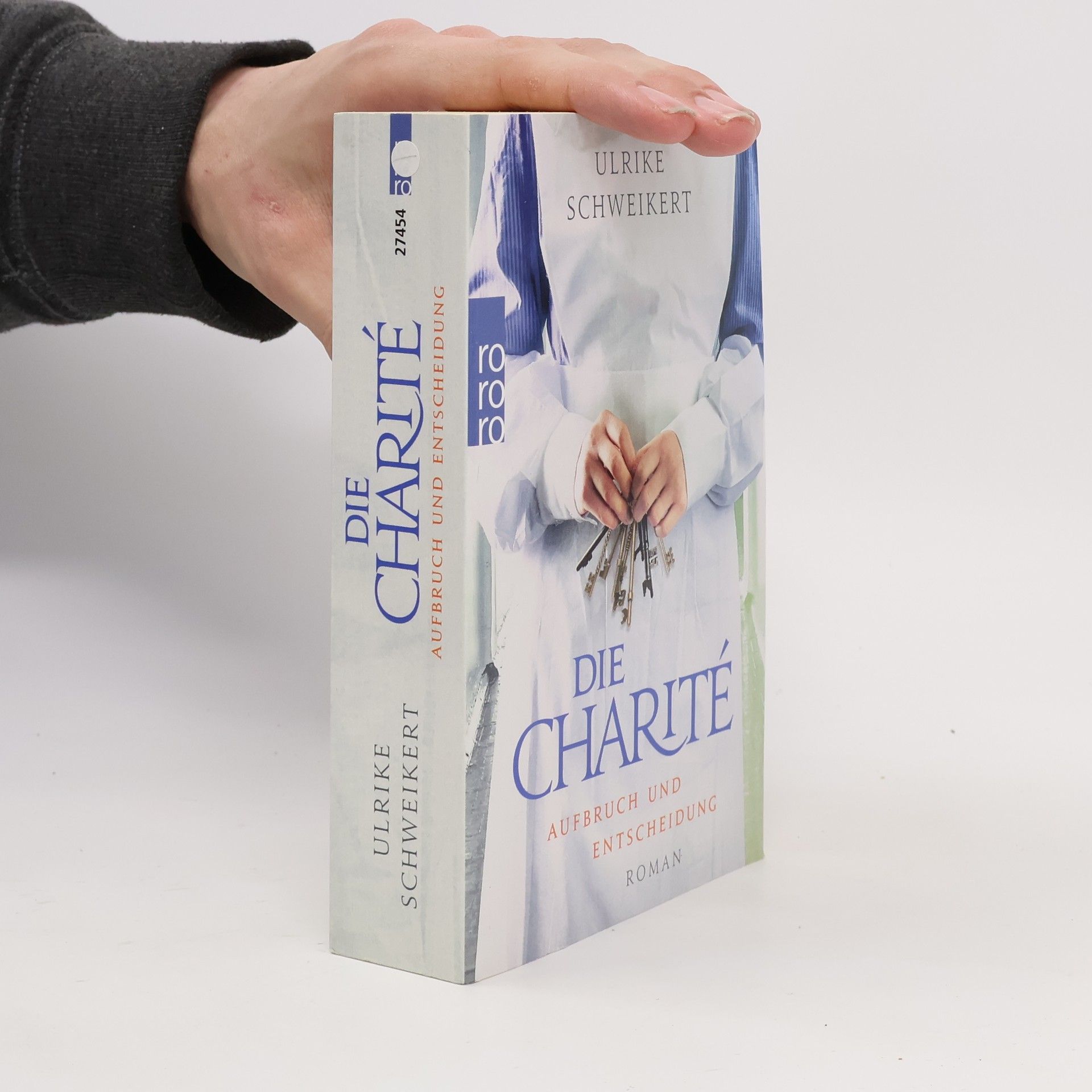 Ulrike Schweikert Die Charité - Aufbruch und Entscheidung