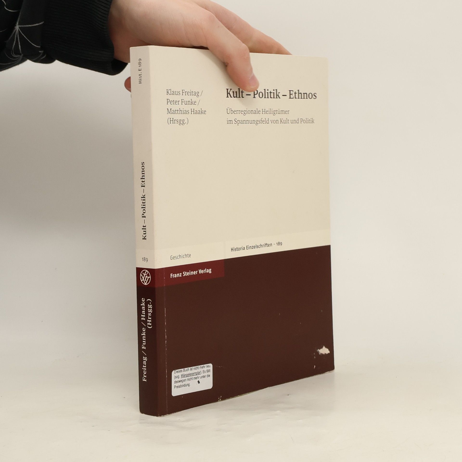 Matthias Haake Historia Einzelschriften - 189: Kult - Politik - Ethnos