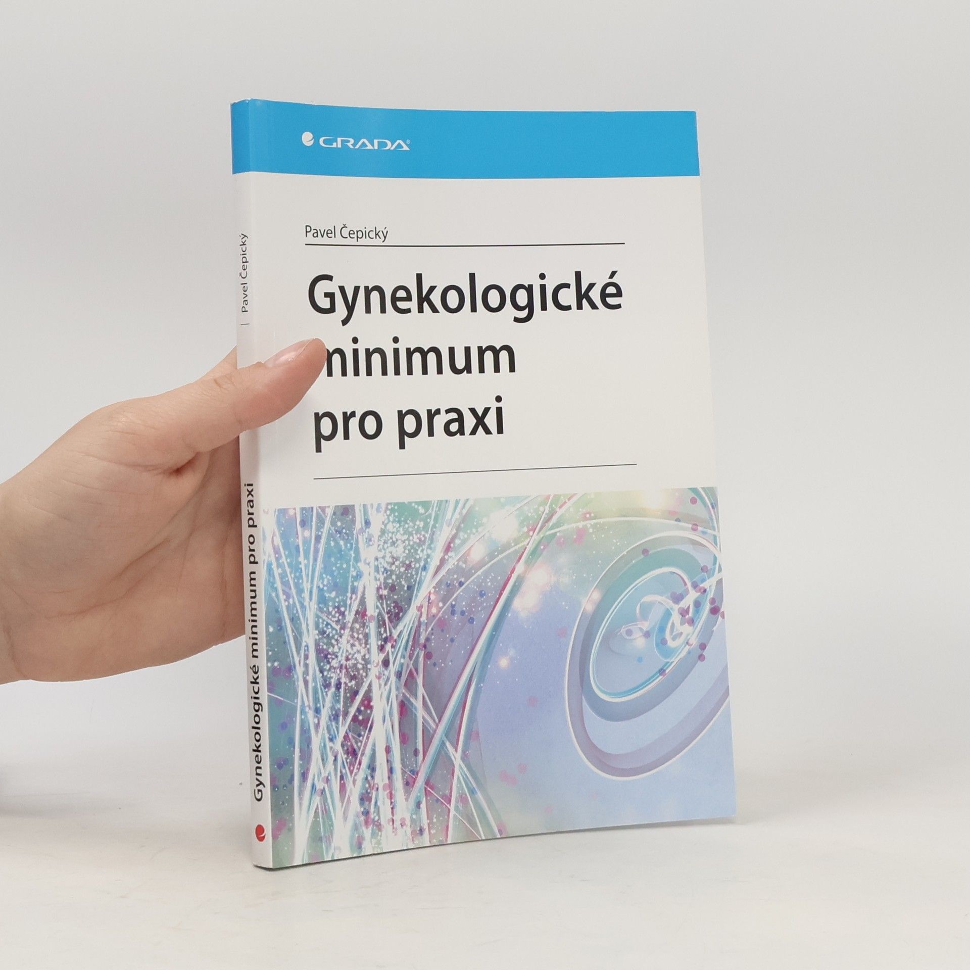 Pavel Čepický Gynekologické minimum pro praxi