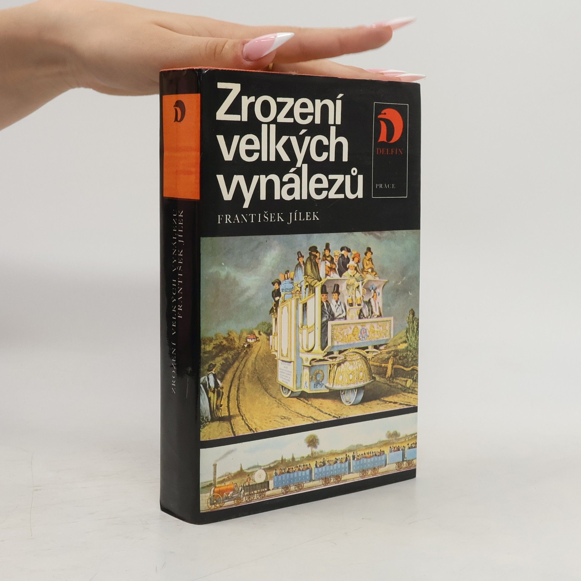 František Jílek Zrození velkých vynálezů