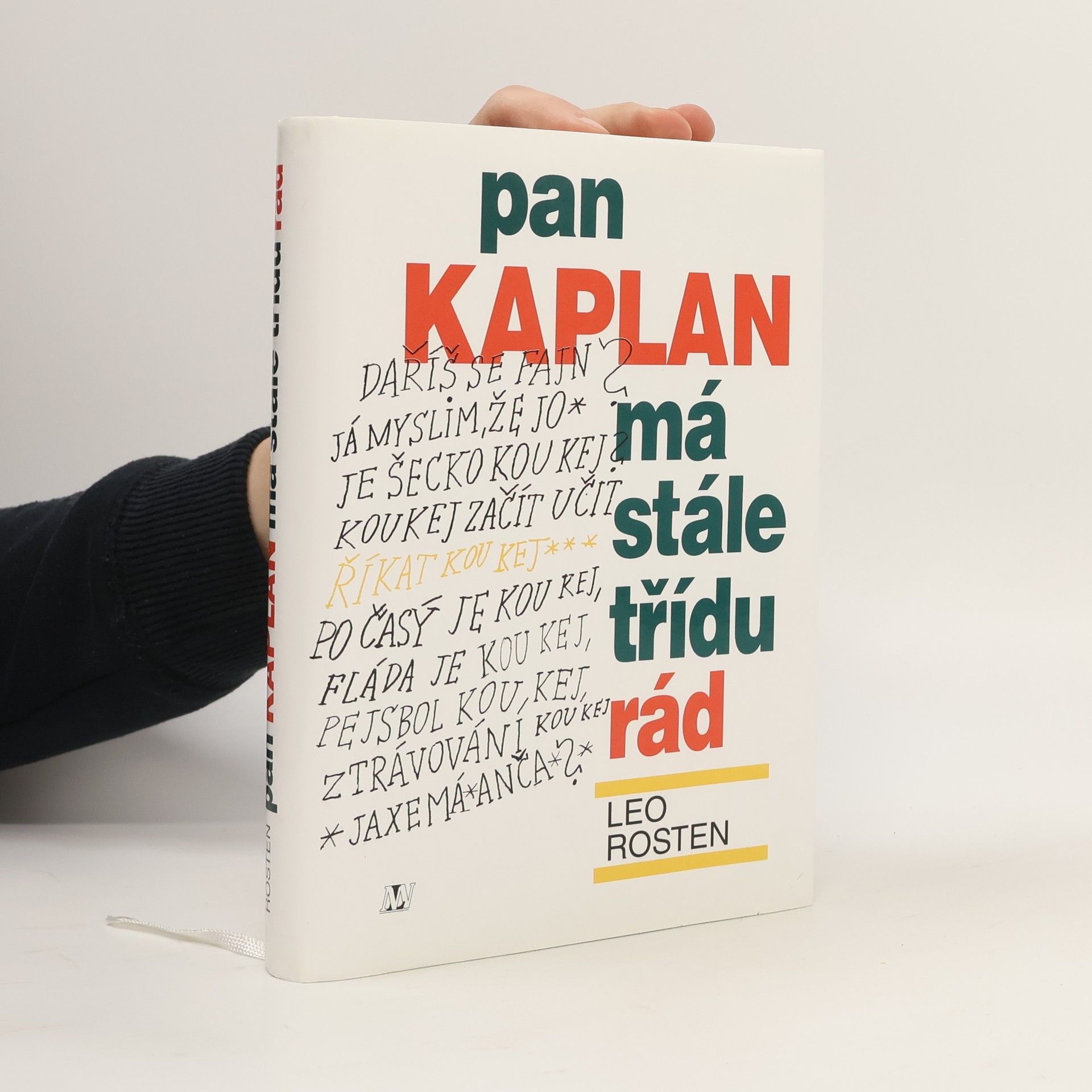 Leo Rosten Pan Kaplan má stále třídu rád