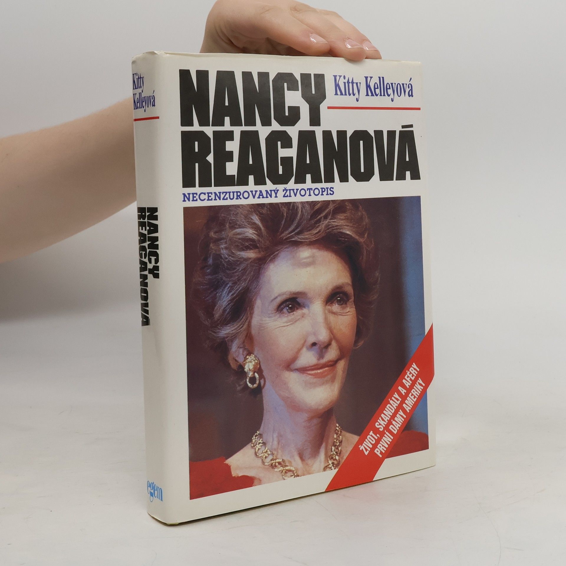 Kitty Kelley Nancy Reaganová. Necenzurovaný životopis