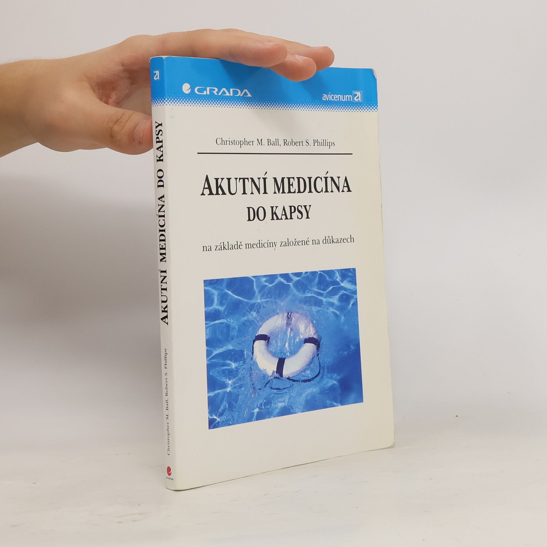 Robert S. Phillips Akutní medicína do kapsy: Na základě medicíny založené na důkazech