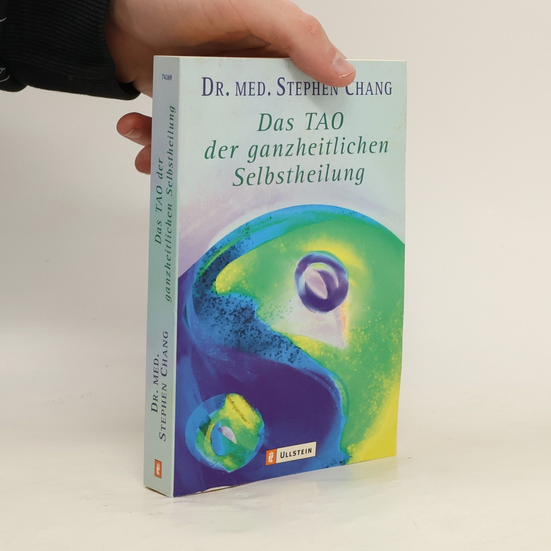 Stephen Thomas Chang Das Tao der ganzheitlichen Selbstheilung