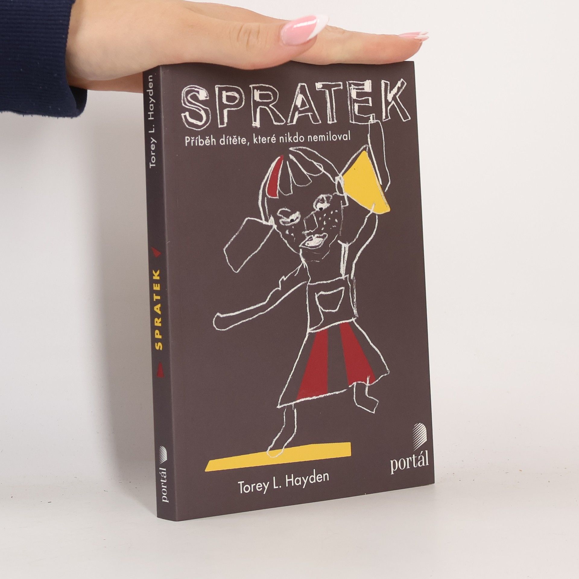 Torey L. Hayden Spratek: Příběh dítěte, které nikdo nemiloval