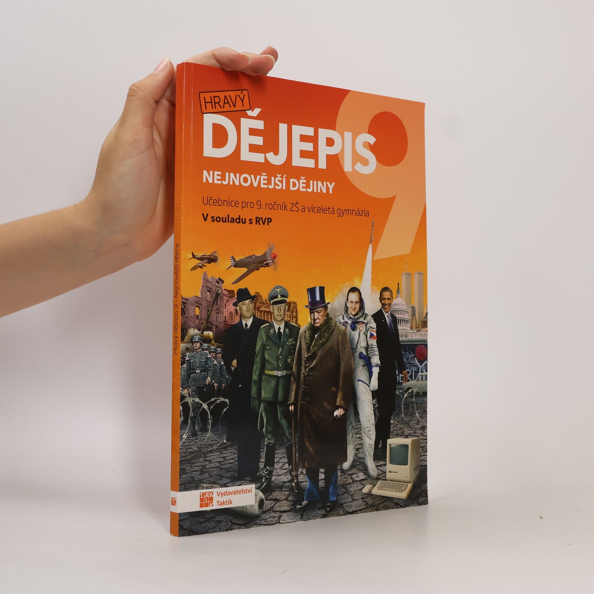Collectif d'auteurs Hravý dějepis 9. Nejnovější dějiny