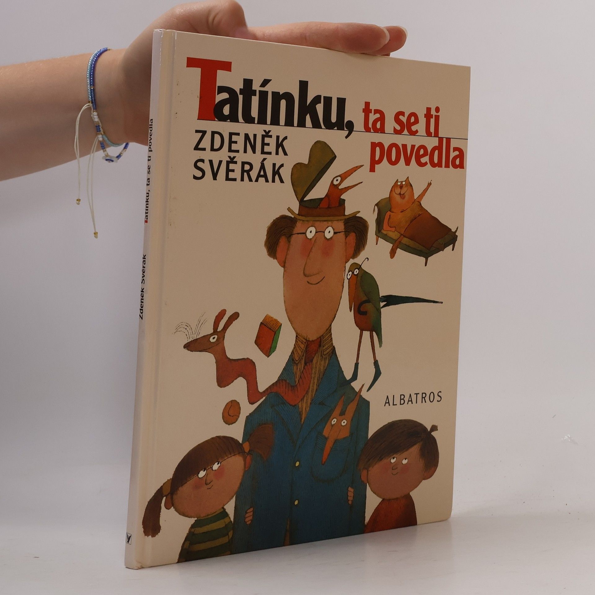 Zdeněk Svěrák Tatínku, ta se ti povedla