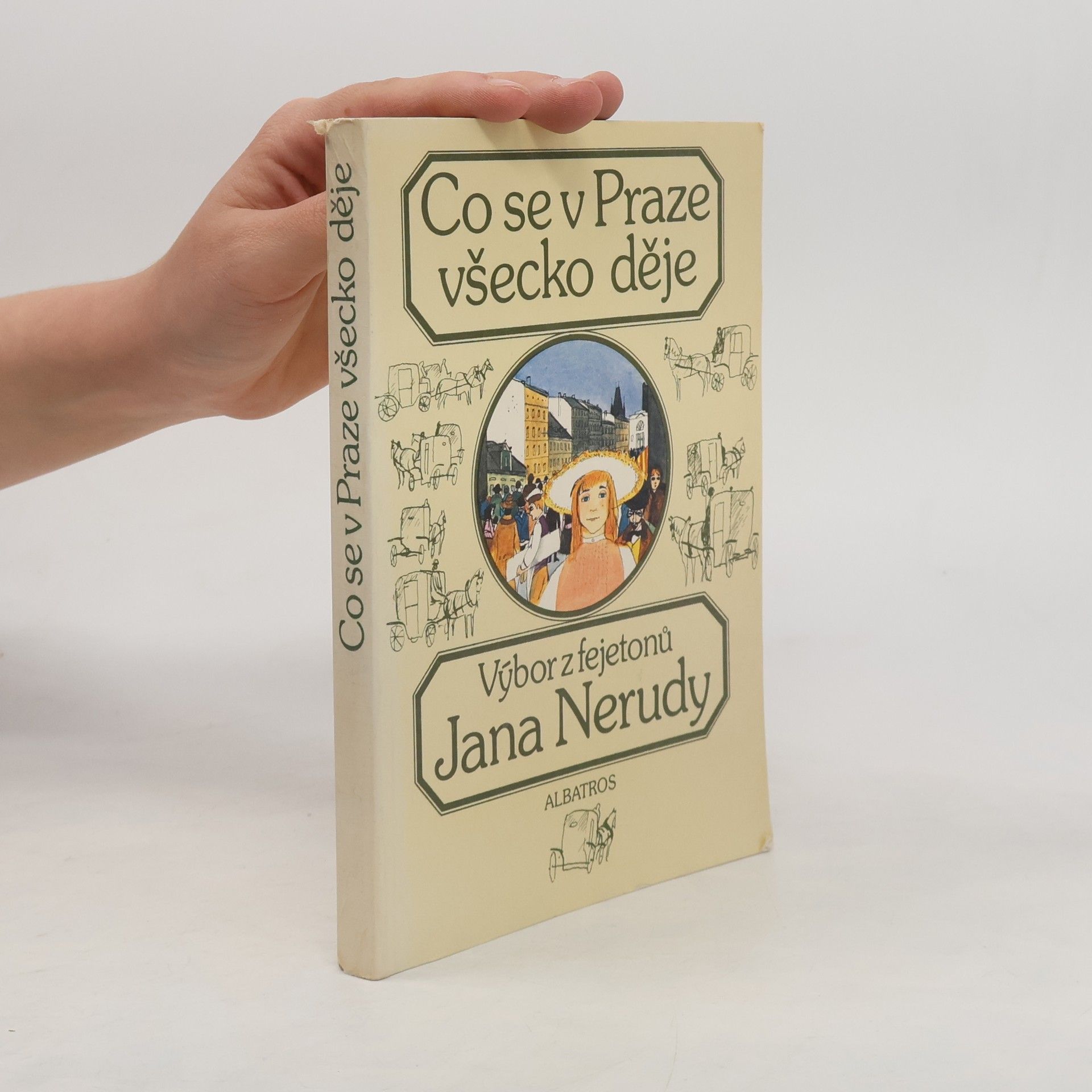 Jan Neruda Co se v Praze všecko děje
