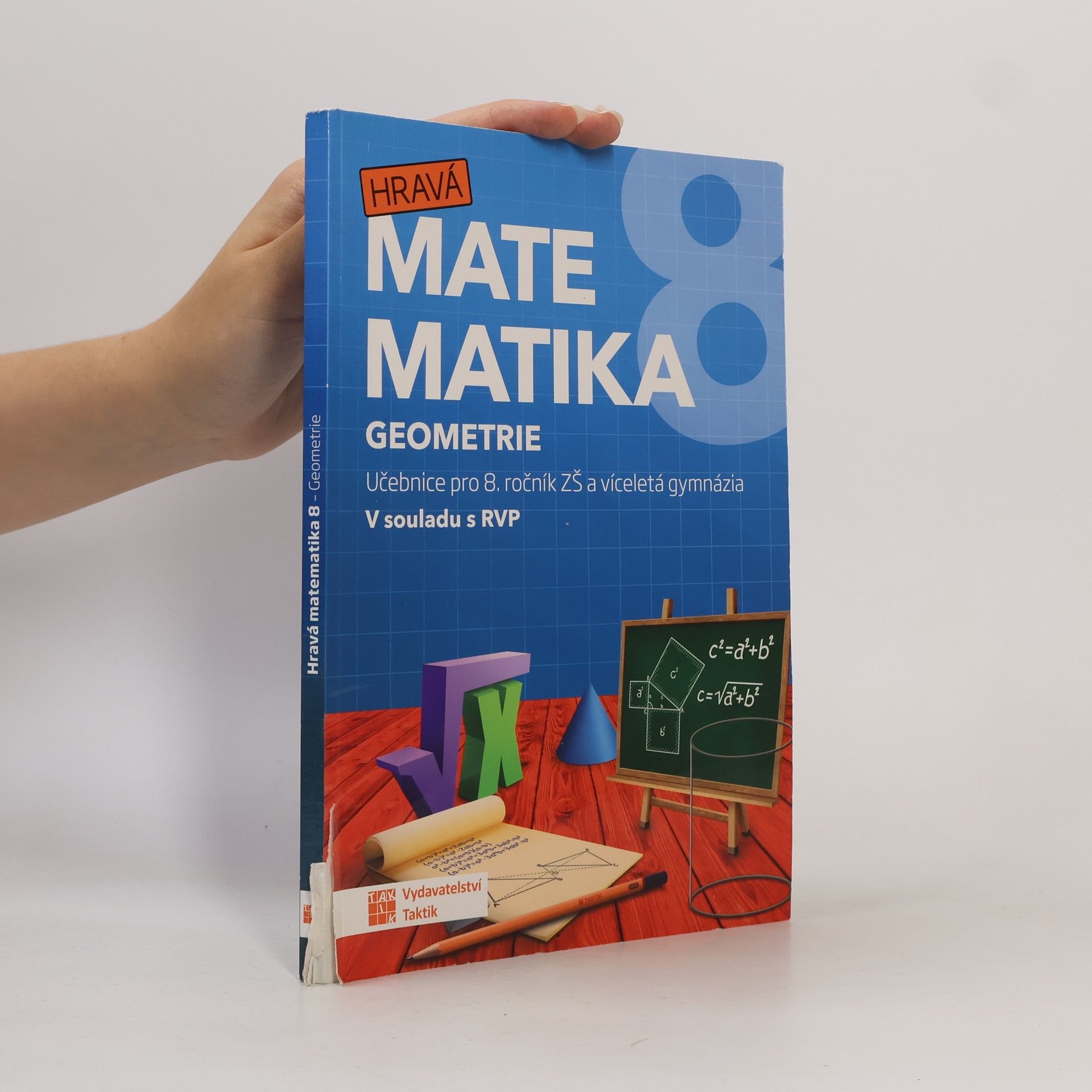 Miroslava Janečková Hravá matematika 8. Učebnice pro 8. ročník ZŠ a víceletá gymnázia