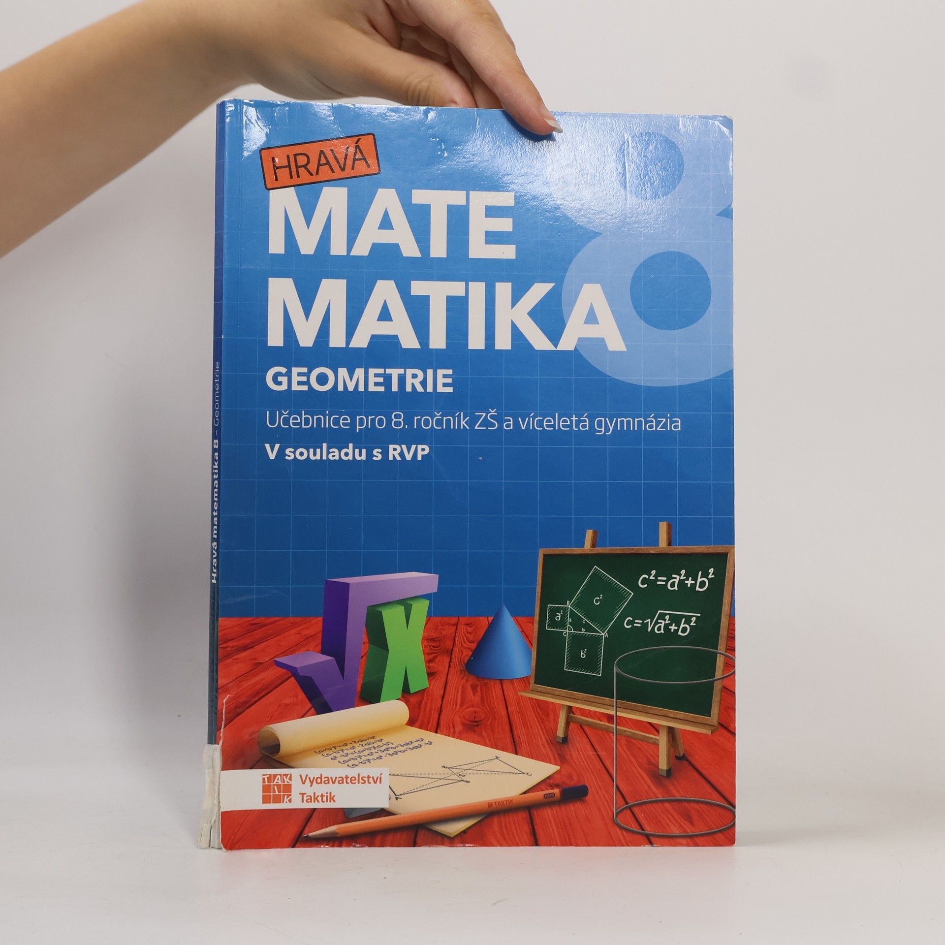 Various authors Hravá matematika 8. Učebnice pro 8. ročník ZŠ a víceletá gymnázia