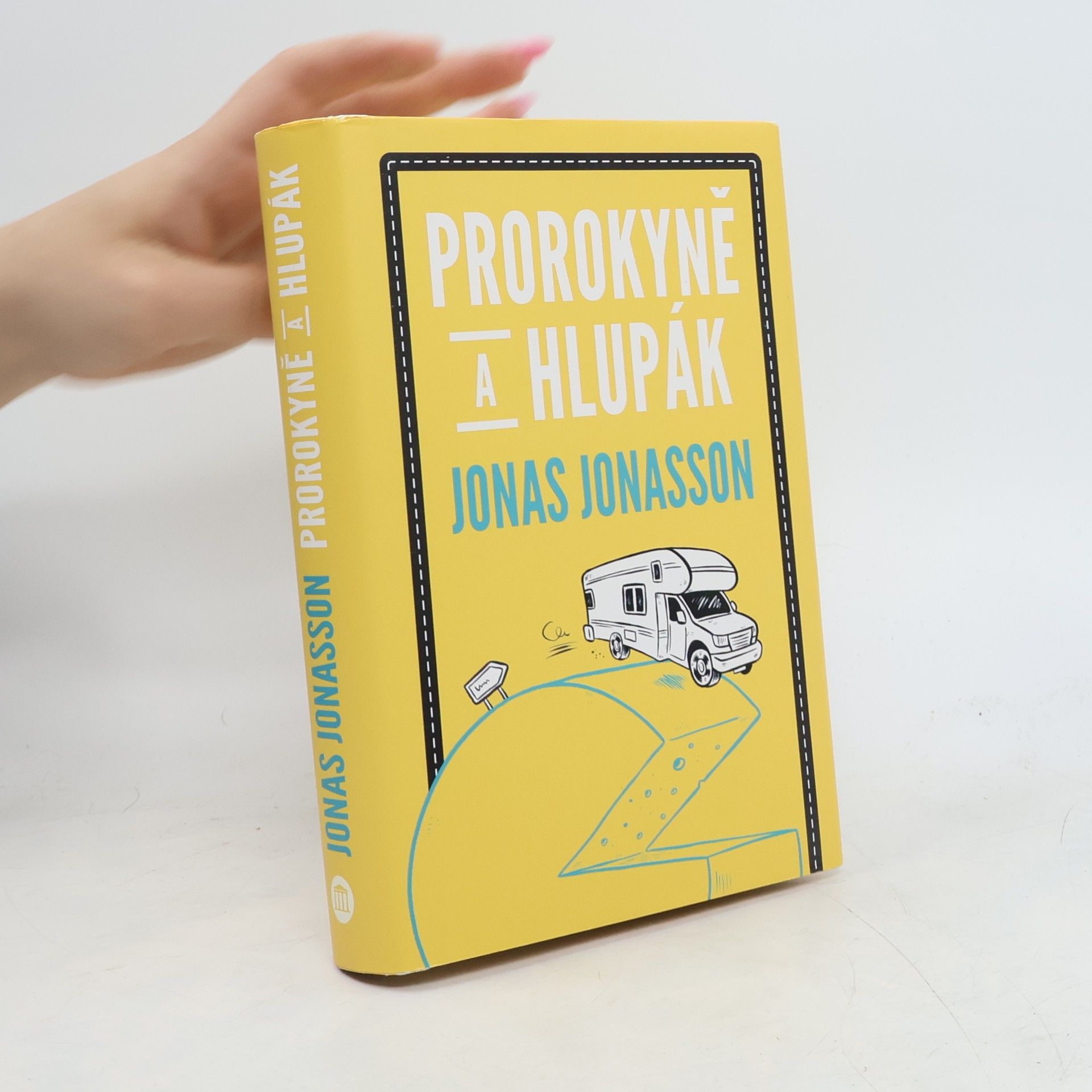 Jonas Jonasson Prorokyně a hlupák