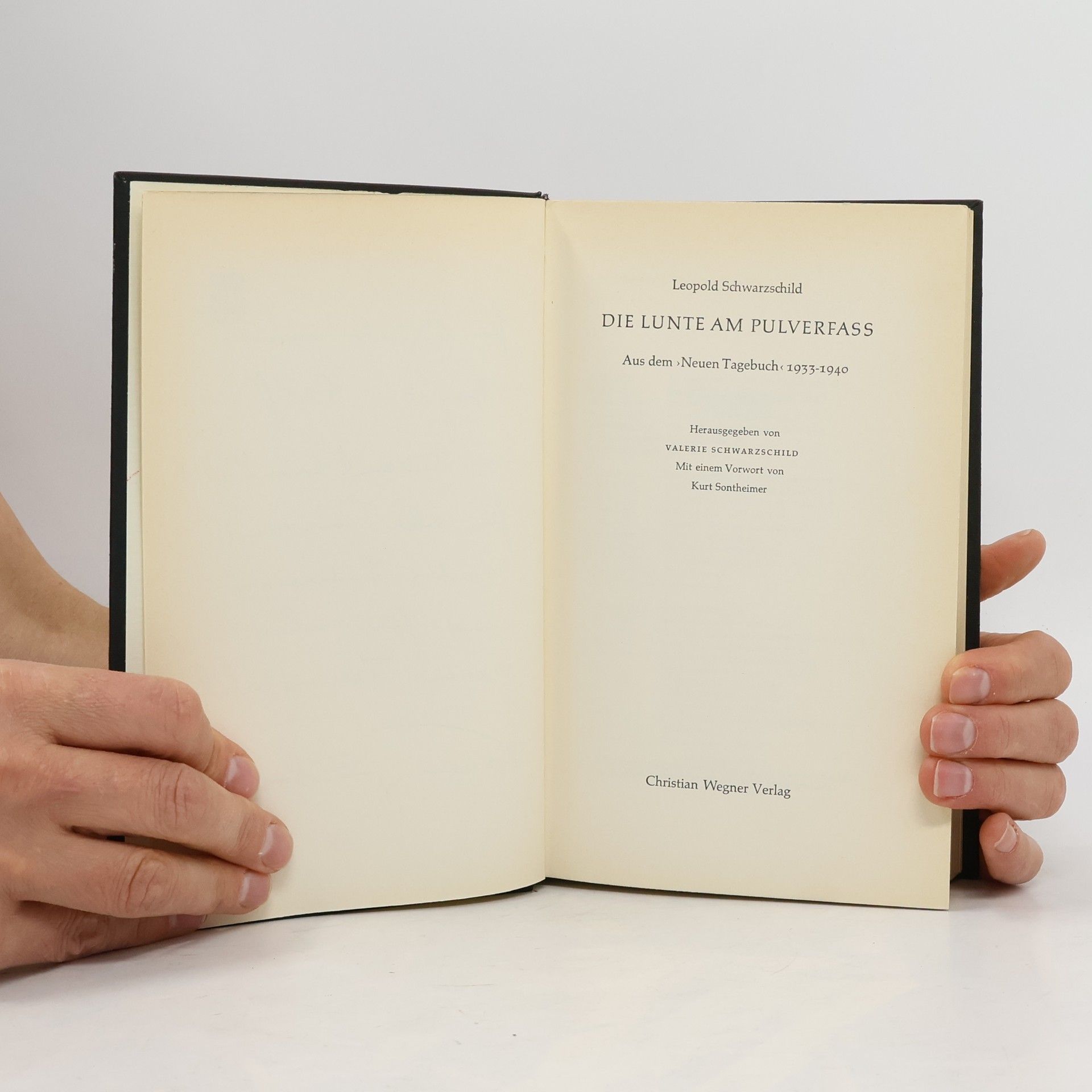 Leopold Schwarzschild Die Lunte am Pulverfass