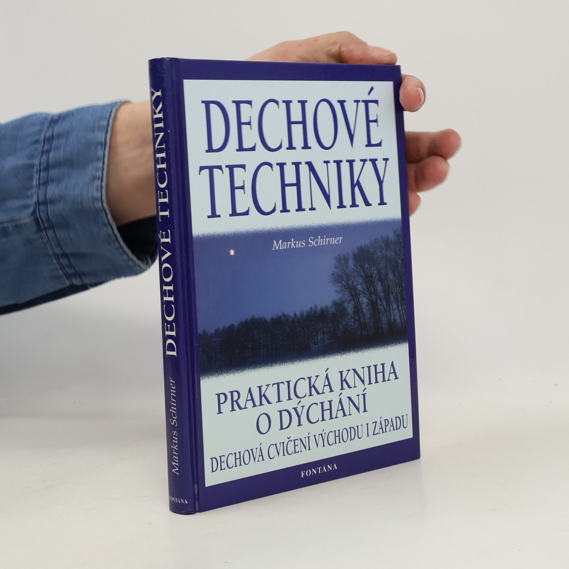 Dechové techniky: Praktická kniha o dýchání
