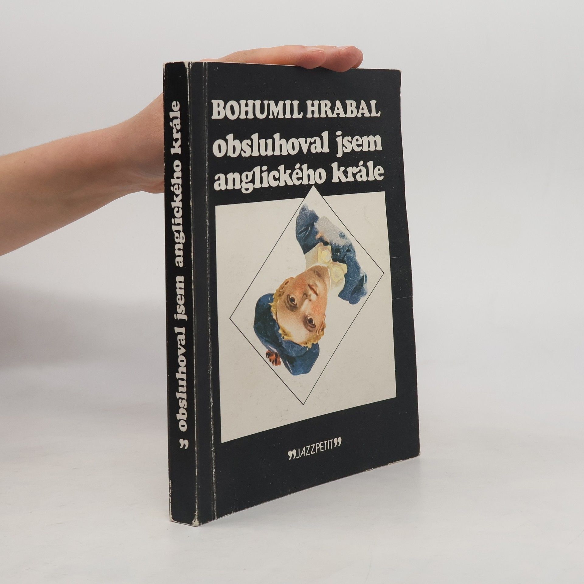 Bohumil Hrabal Obsluhoval jsem anglického krále