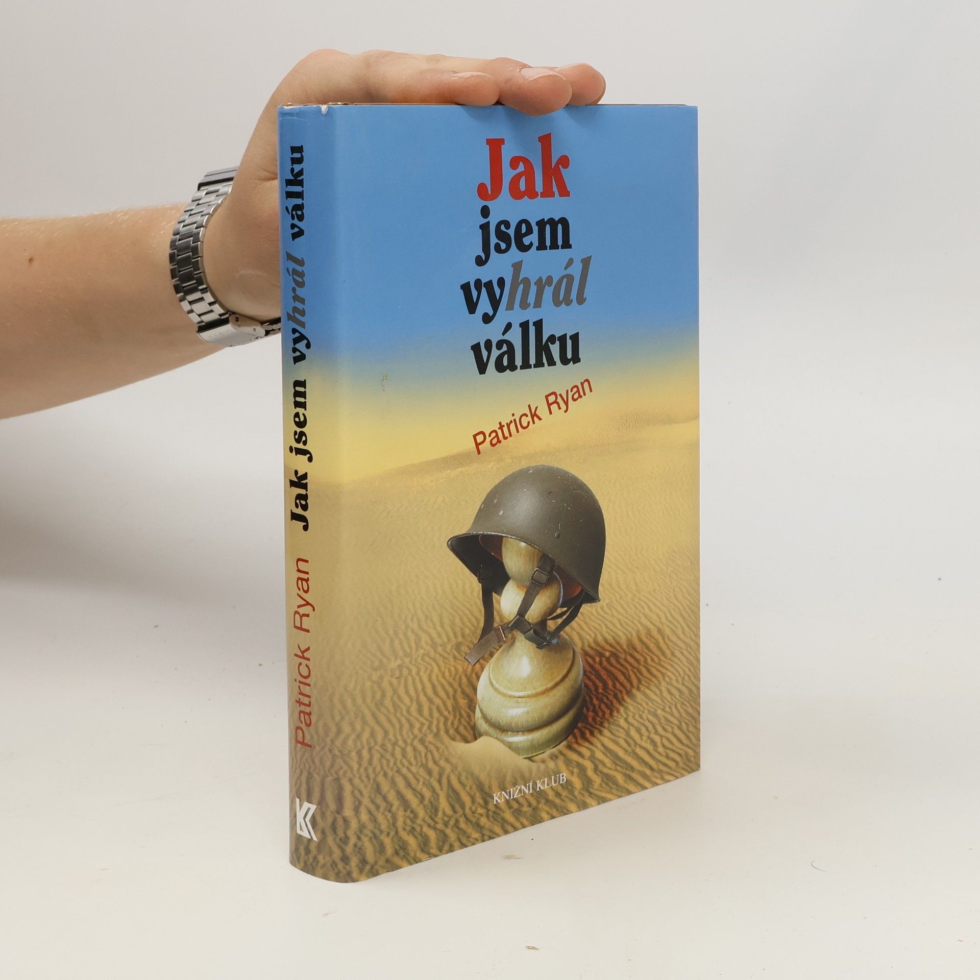 Patrick Ryan Jak jsem vyhrál válku