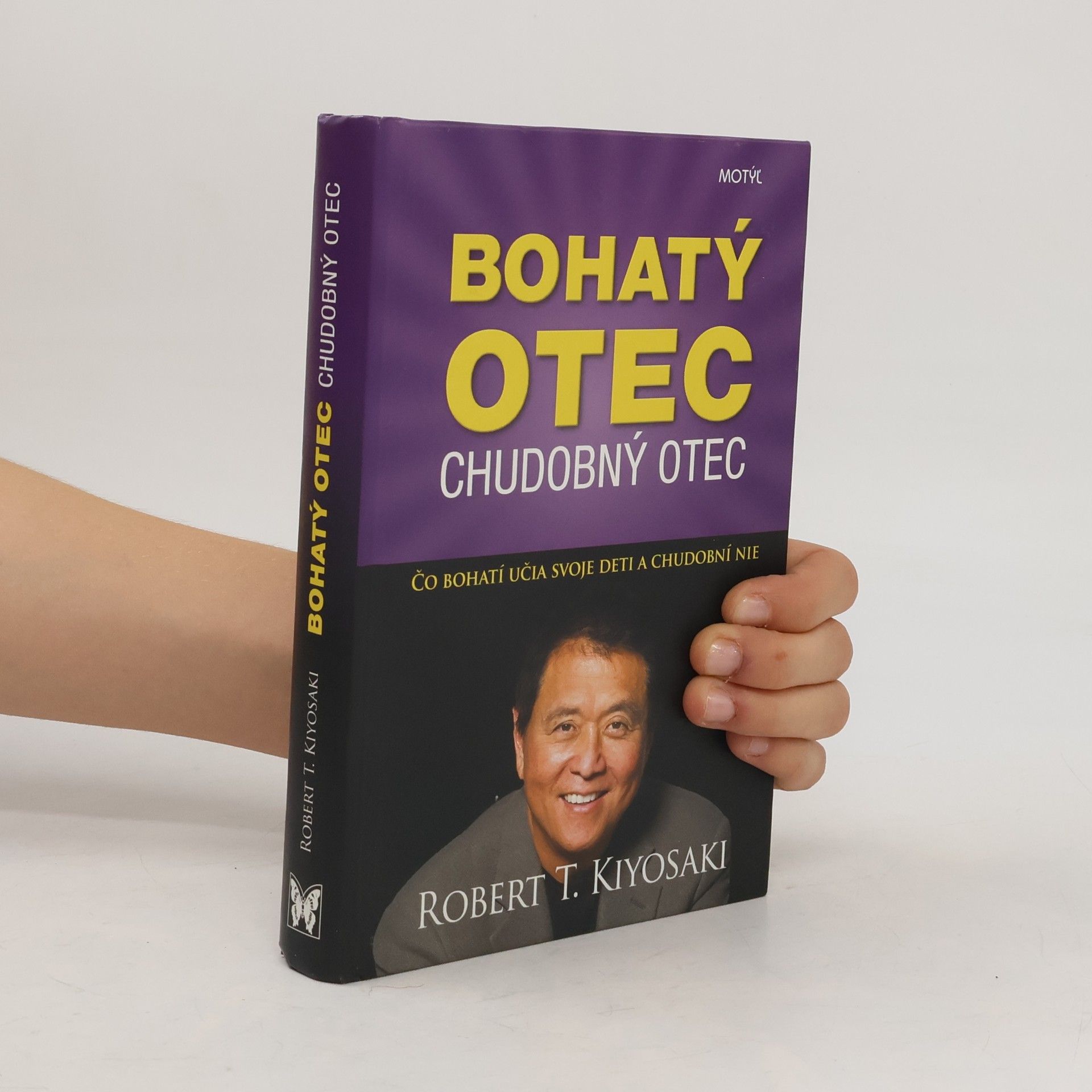 Robert Kiyosaki Bohatý otec chudobný otec Čo bohatí učia svoje deti a chudobní nie