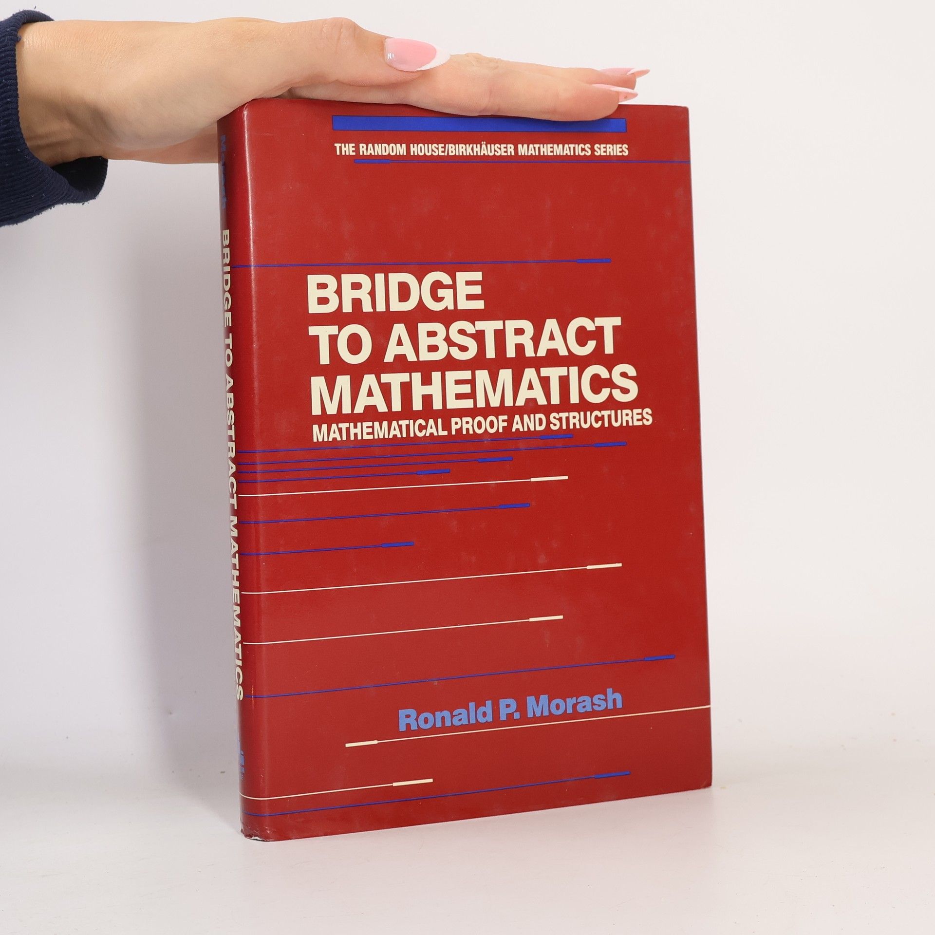 Ronald P. Morash Bridge to Abstract Mathematics
