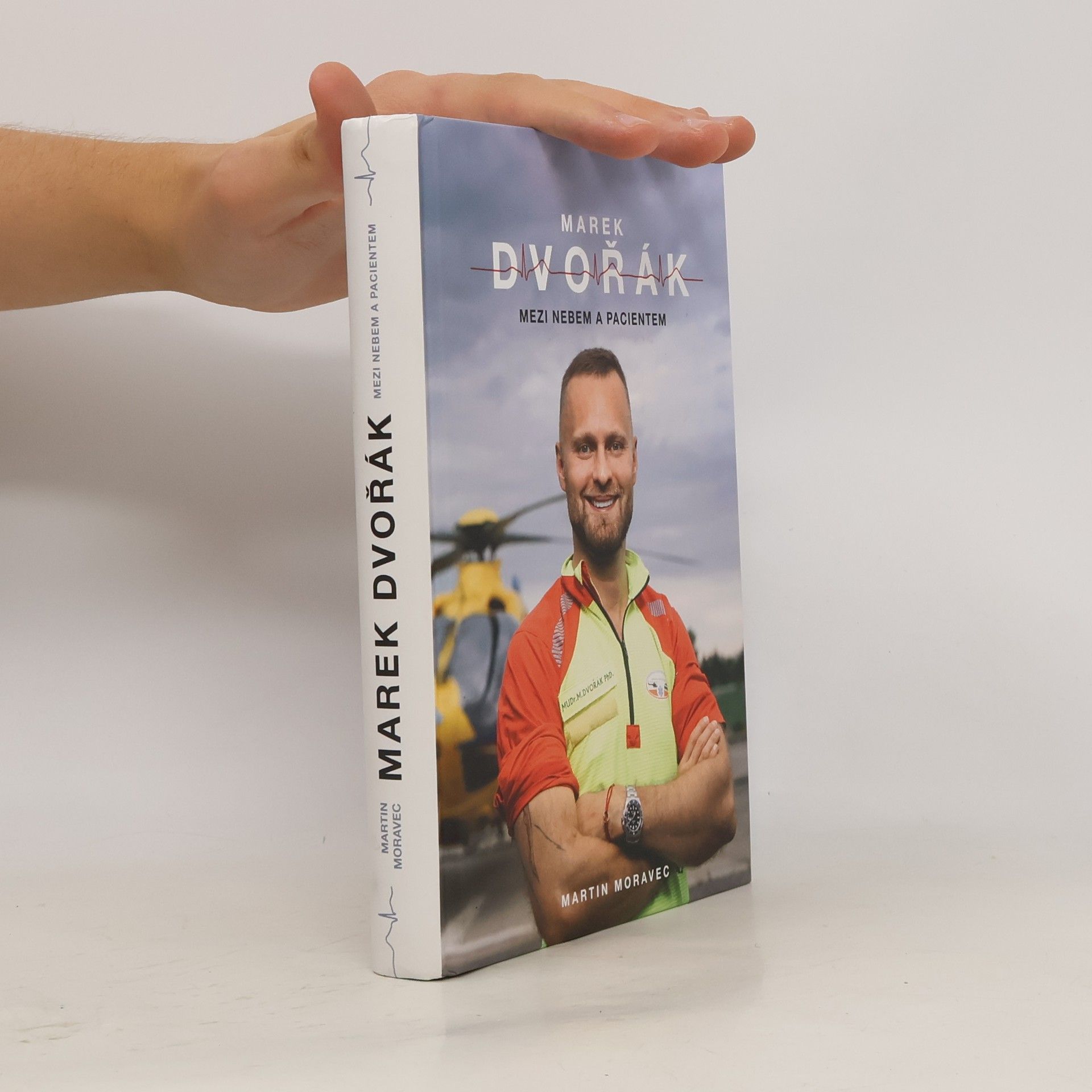 Marek Dvořák Marek Dvořák. Mezi nebem a pacientem