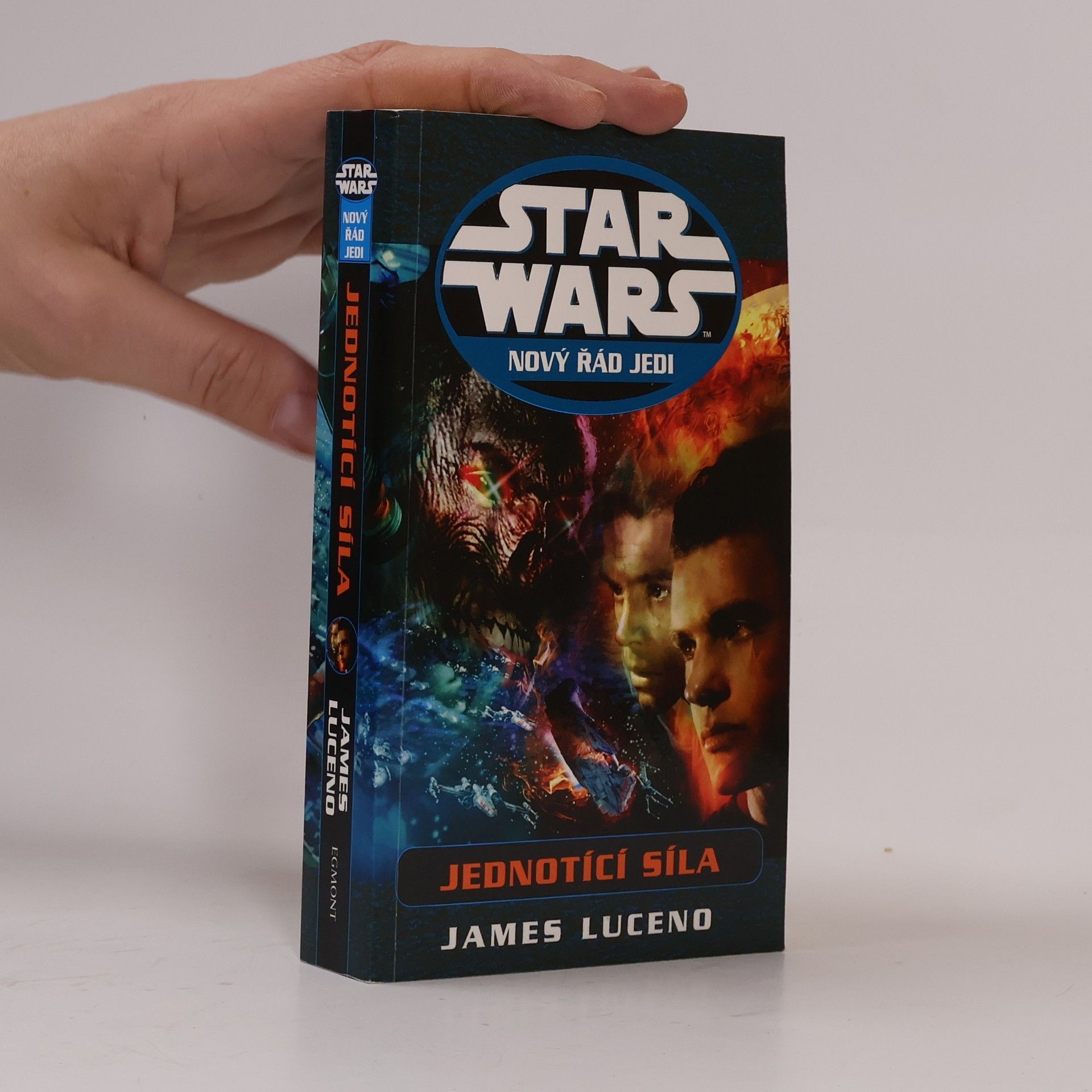 James Luceno Star Wars. Nový řád Jedi. Jednotící síla