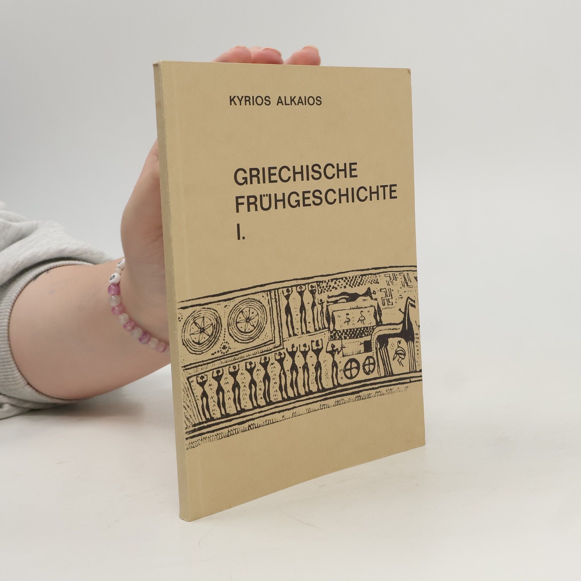 Kyrios Alkaios Griechische Frühgeschichte I.