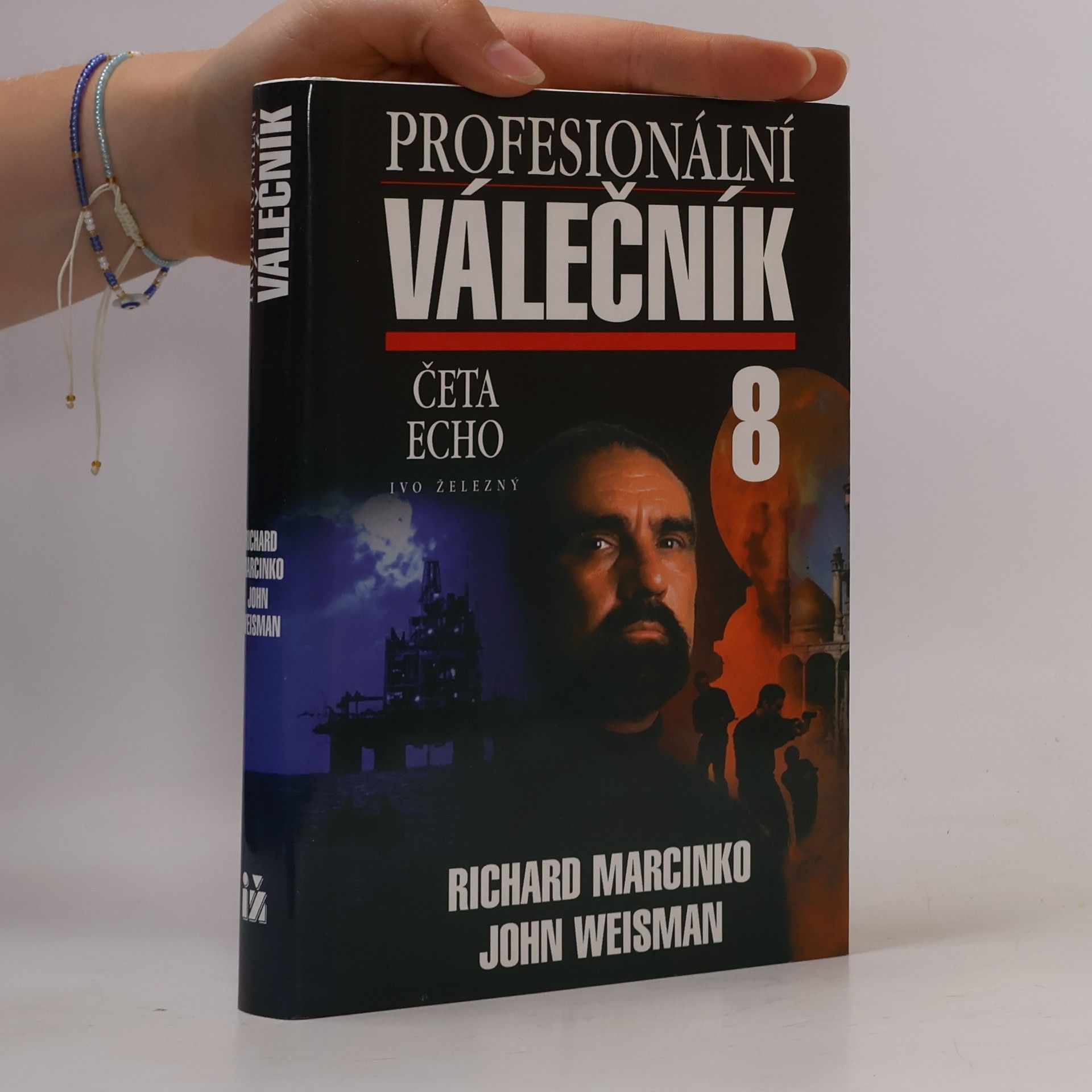 Richard Marcinko Profesionální válečník 8. Četa Echo