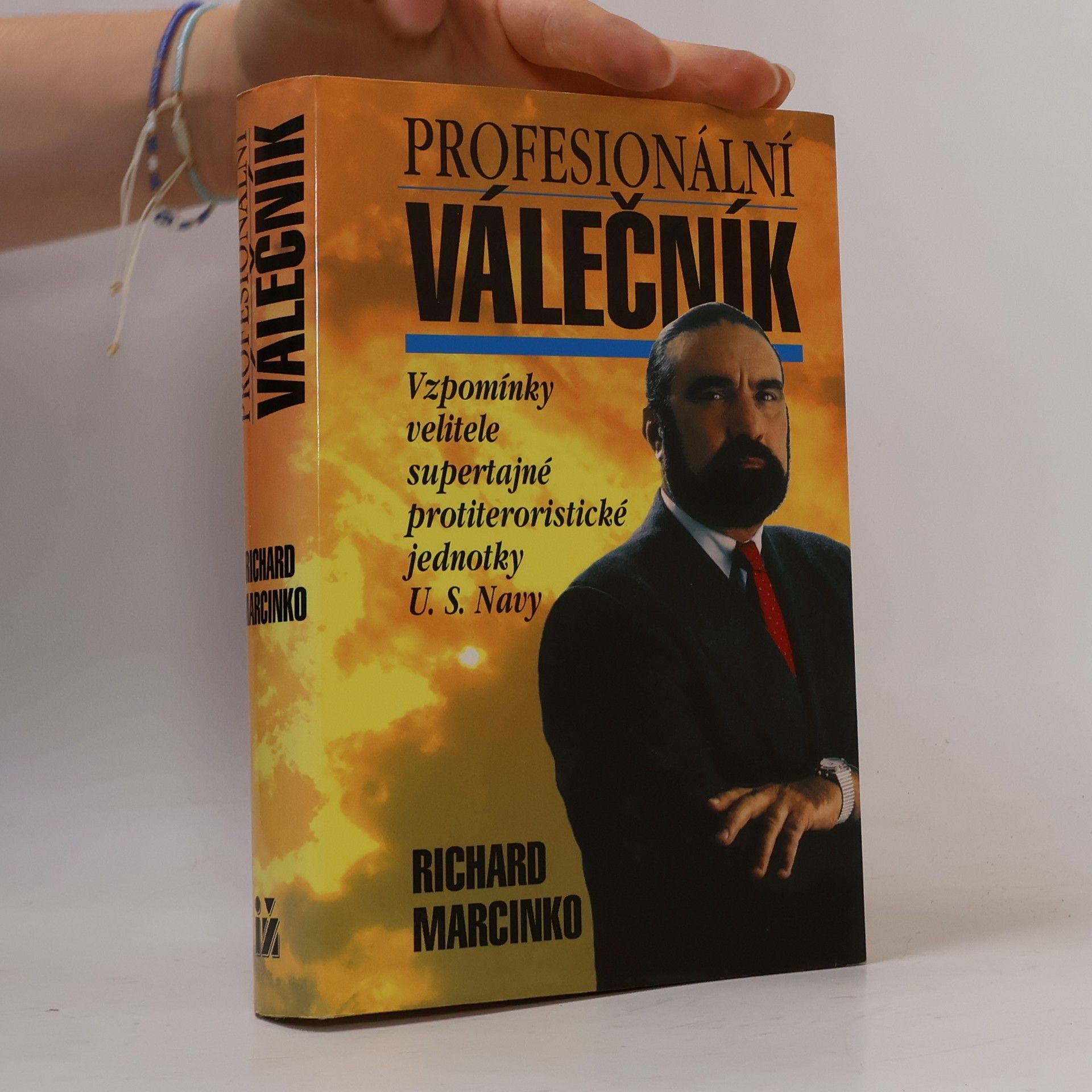 Richard Marcinko Profesionální válečník. Vzpomínky velitele supertajné protiteroristické jednotky U.S. Navy