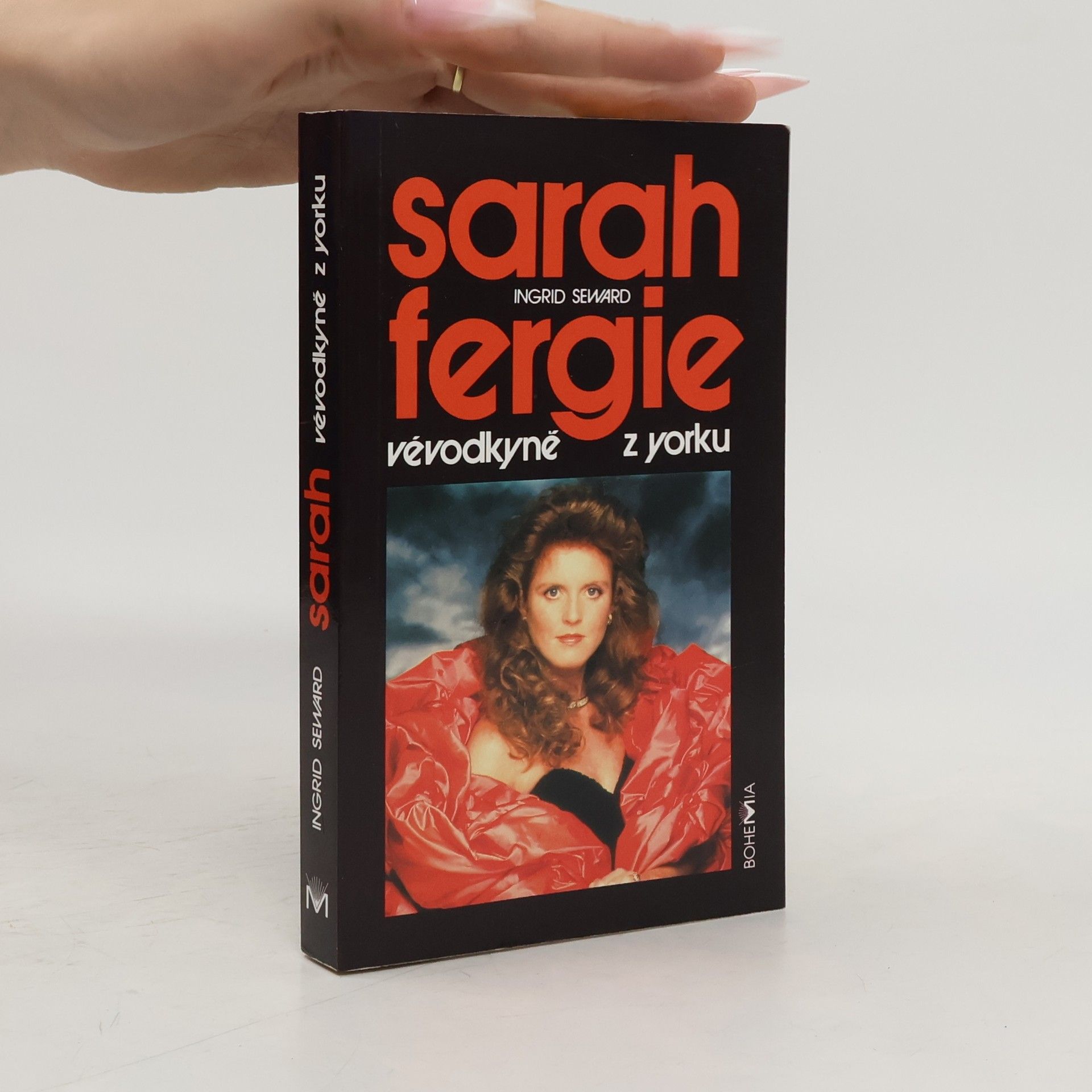 Ondřej Morávek Sarah Fergie. Vévodkyně z Yorku
