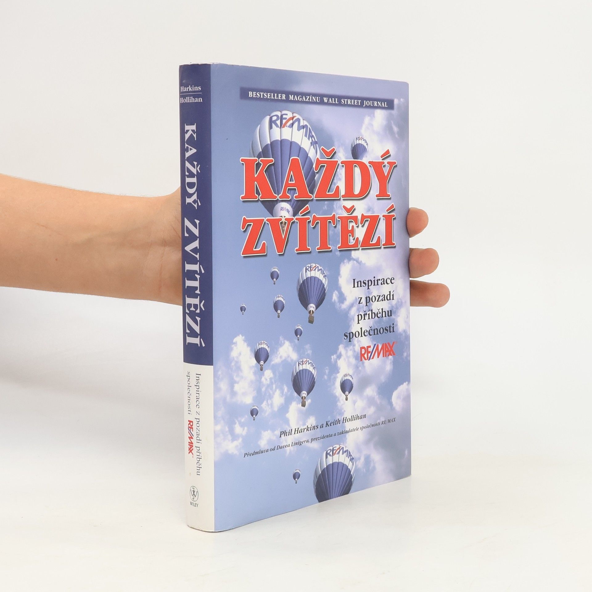 Keith Hollihan Každý zvítězí : inspirace z pozadí příběhu společnosti RE/MAX