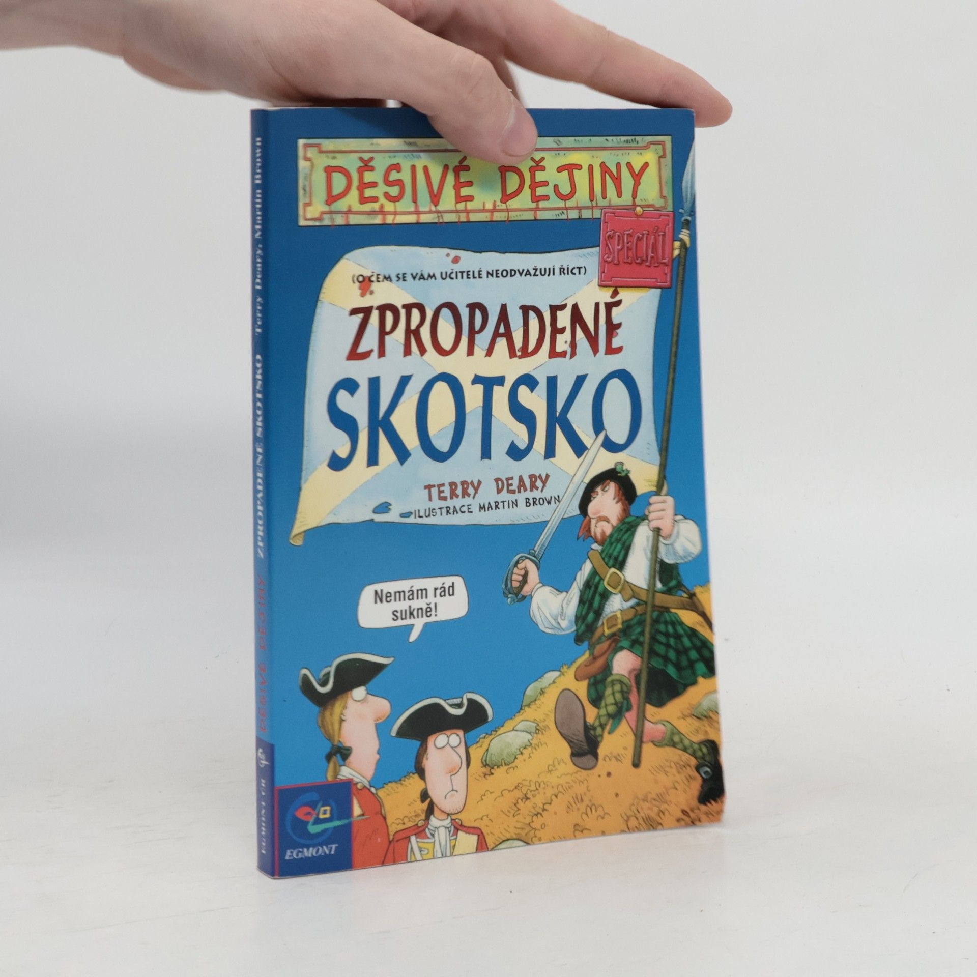 Terry Deary Zpropadené Skotsko